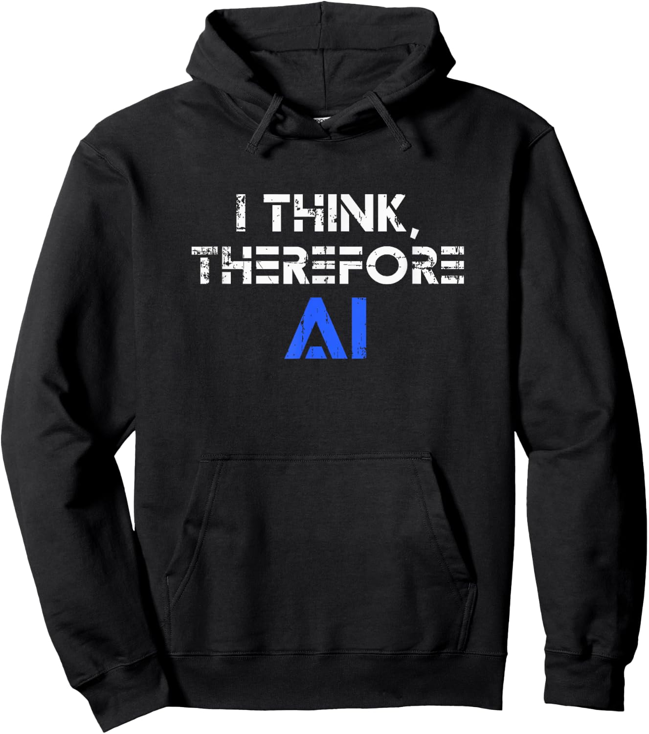 I think therefore I am AI funny ChatGPT Hoodie - Hoodie | Black