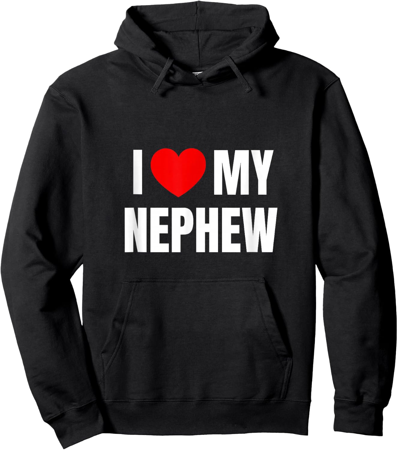 I Love My Nephew Hoodie - Hoodie | Black