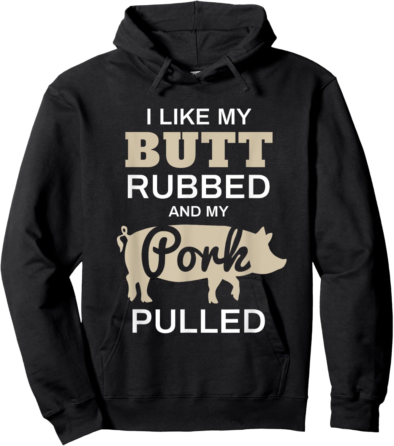 Funny Grilling Shirts - I Like My Butt Rubbed - BBQ Shirt Hoodie - Hoodie | Black