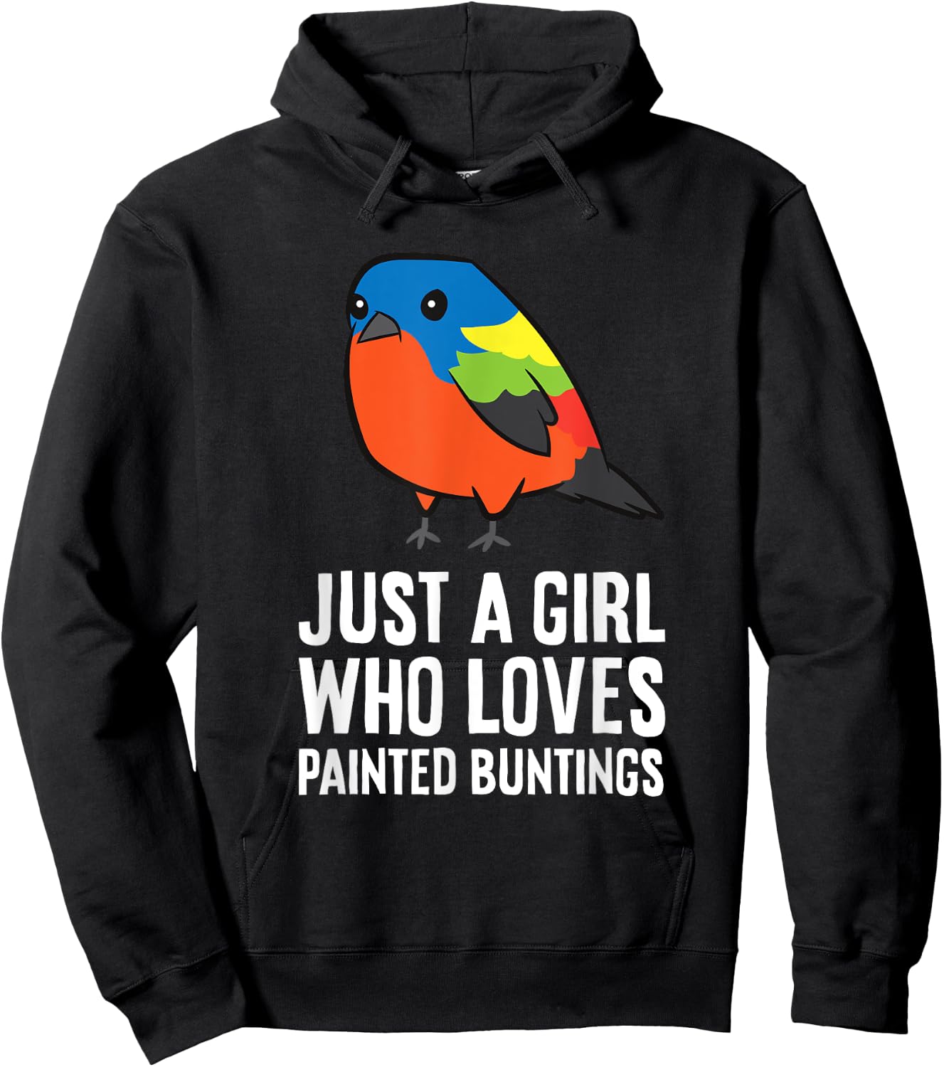 Just a Girl Who Loves Painted Buntings Hoodie - Hoodie | Black
