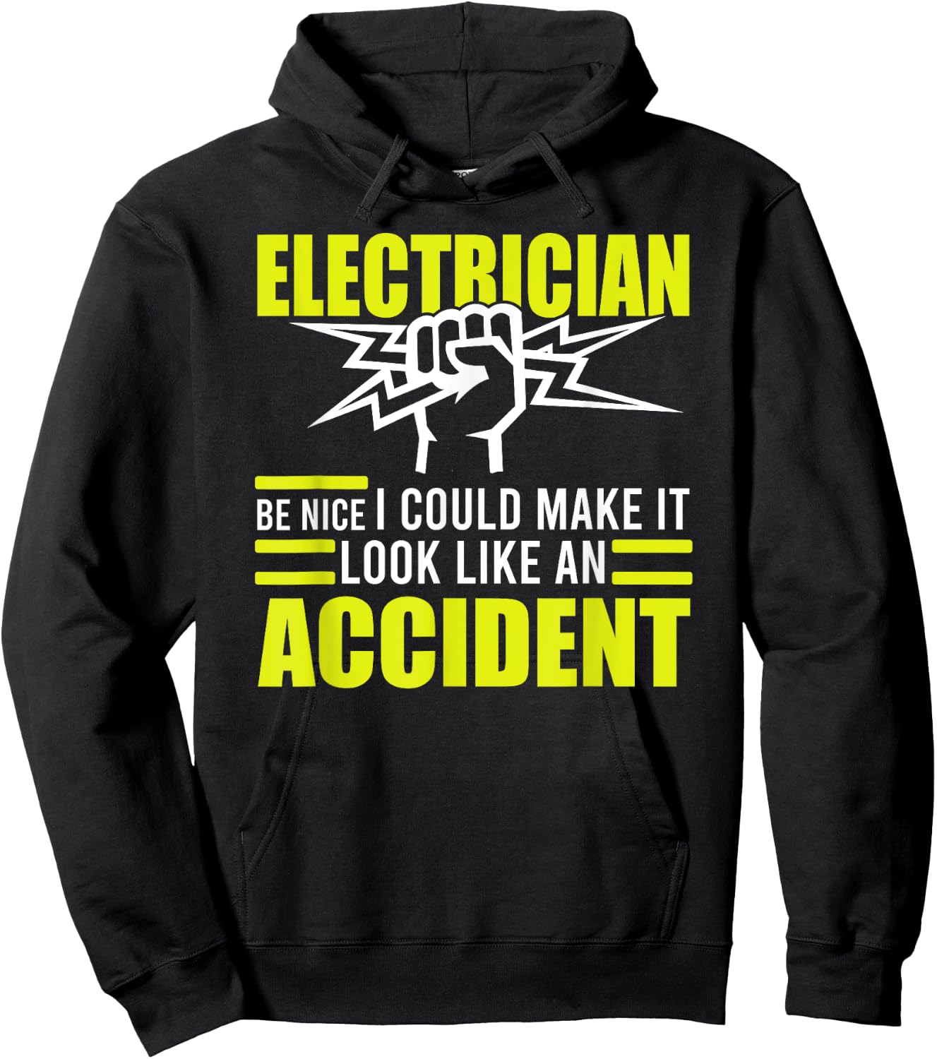 Funny Electrician Pun Gifts I Could Make It Look Like An Accident Electrician Hoodie - Hoodie | Black