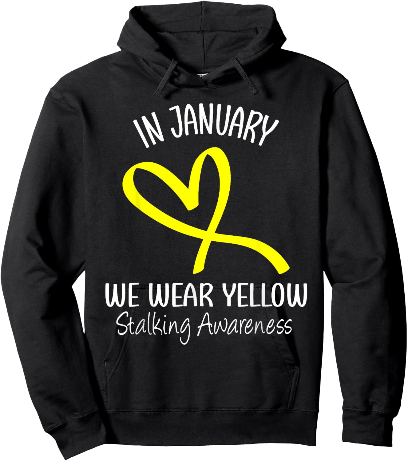 Heart We Wear Yellow Stalking Awareness Month Ribbon Hoodie - Hoodie | Black