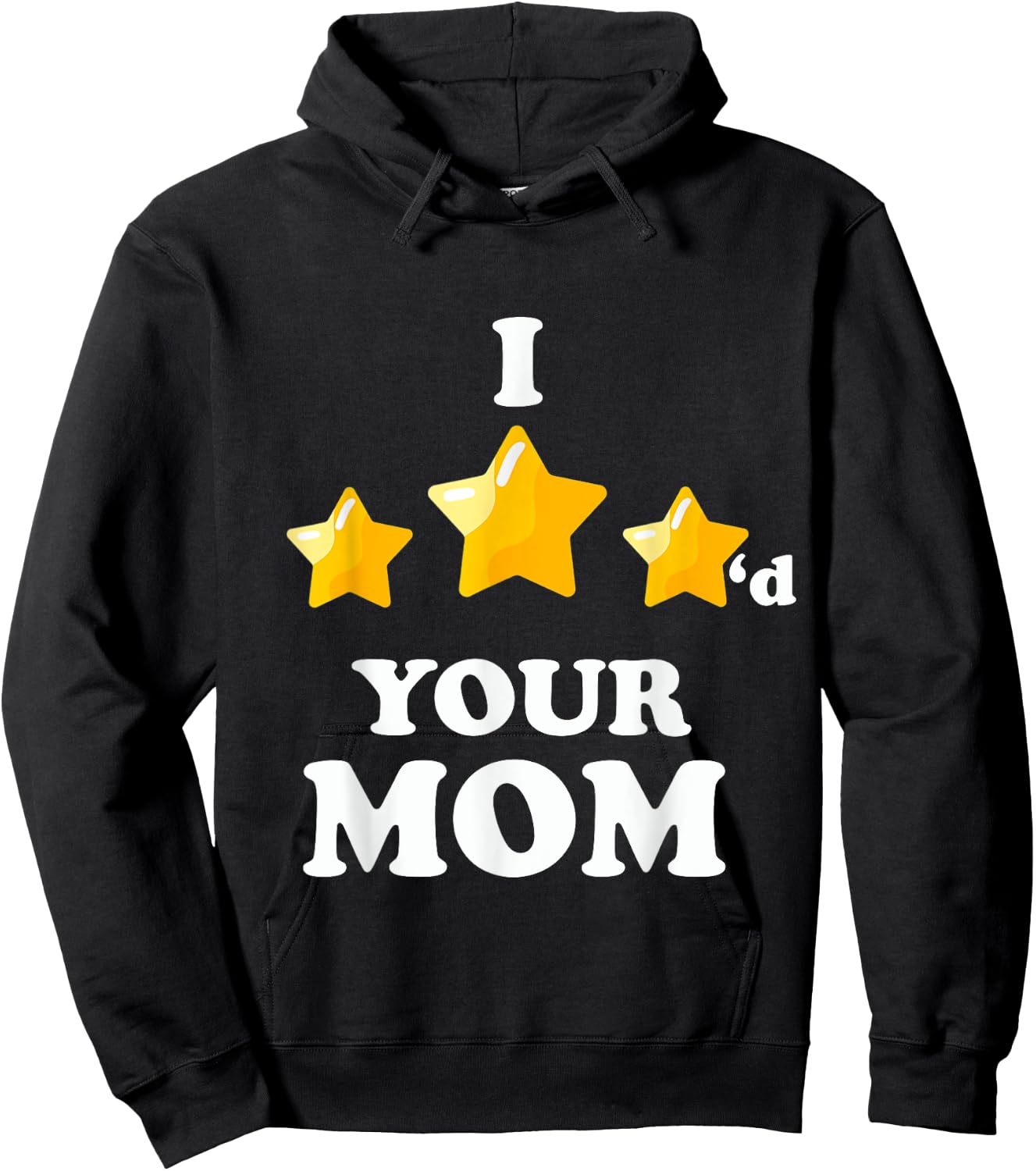 I Three Starred Your Mom Funny Video Gaming Hoodie - Hoodie | Black