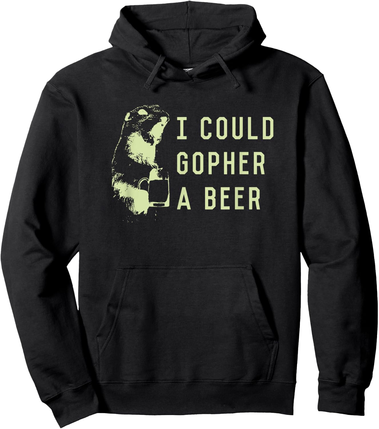 I could gopher a beer Hoodie - Hoodie | Black
