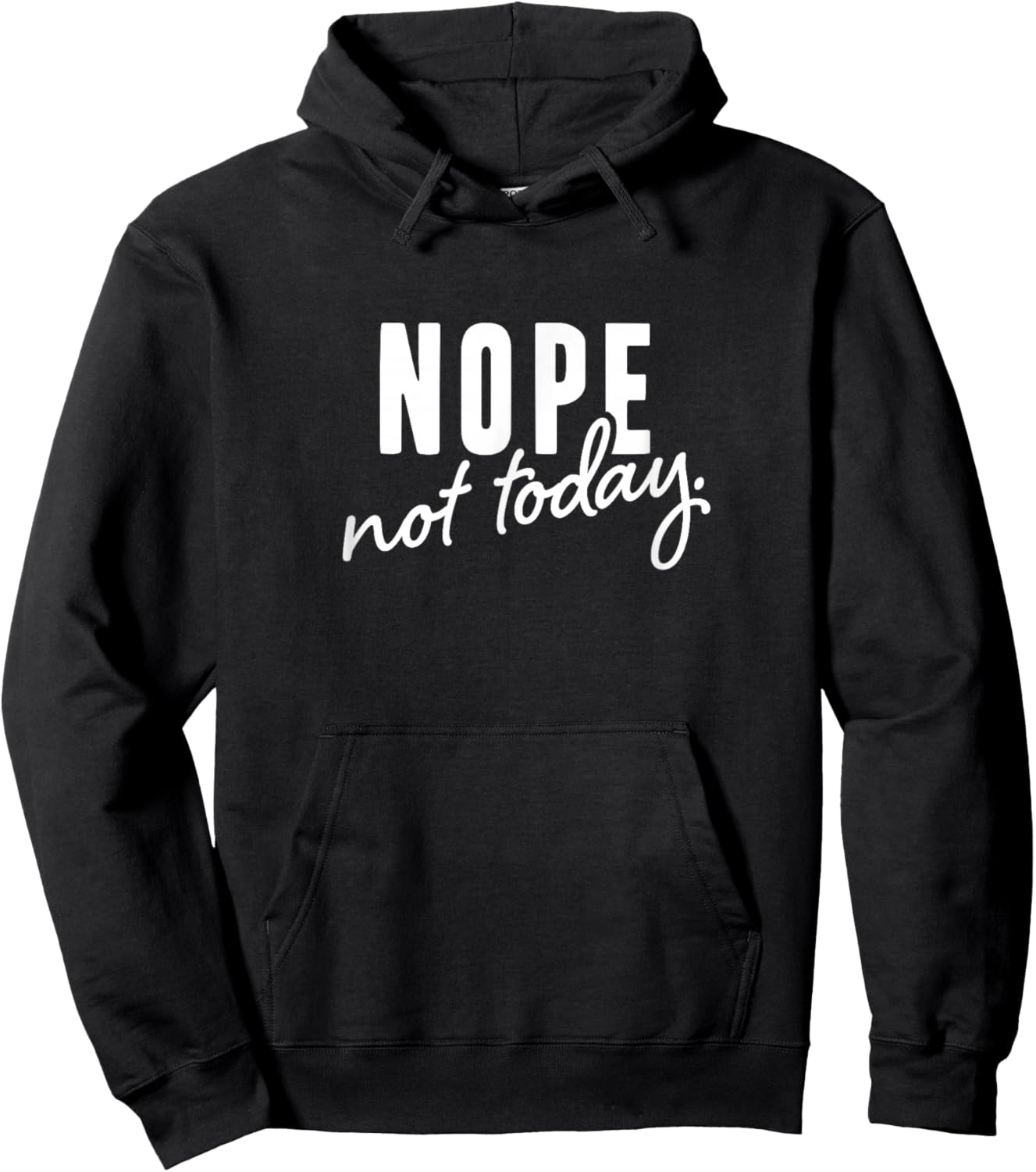 Nope not today Hoodie - Hoodie | Black