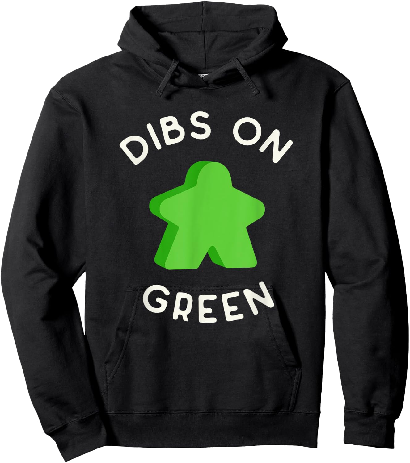 I Call Dibs on that Green Meeple 'Coz I Always Play Green! Hoodie - Hoodie | Black
