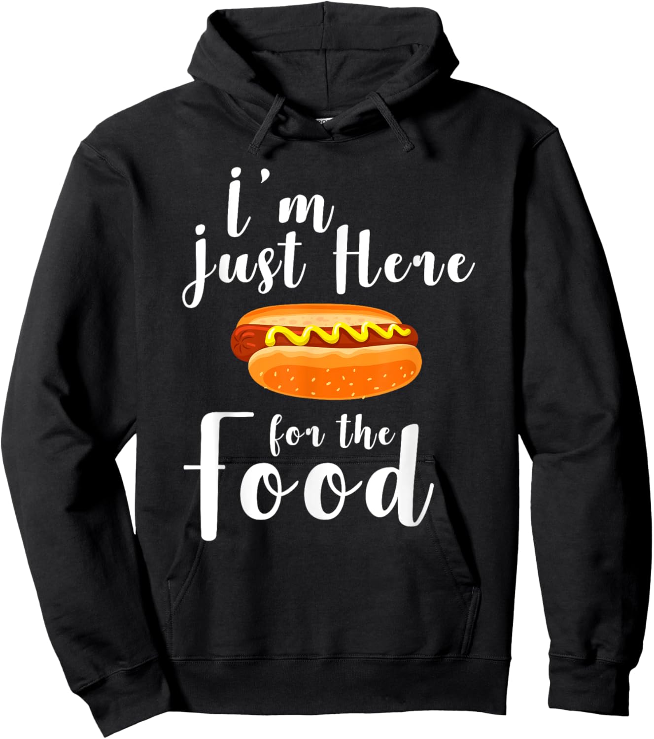 I'm Just Here for the Food Shirt Funny Food Lovers Gift Hoodie - Hoodie | Black