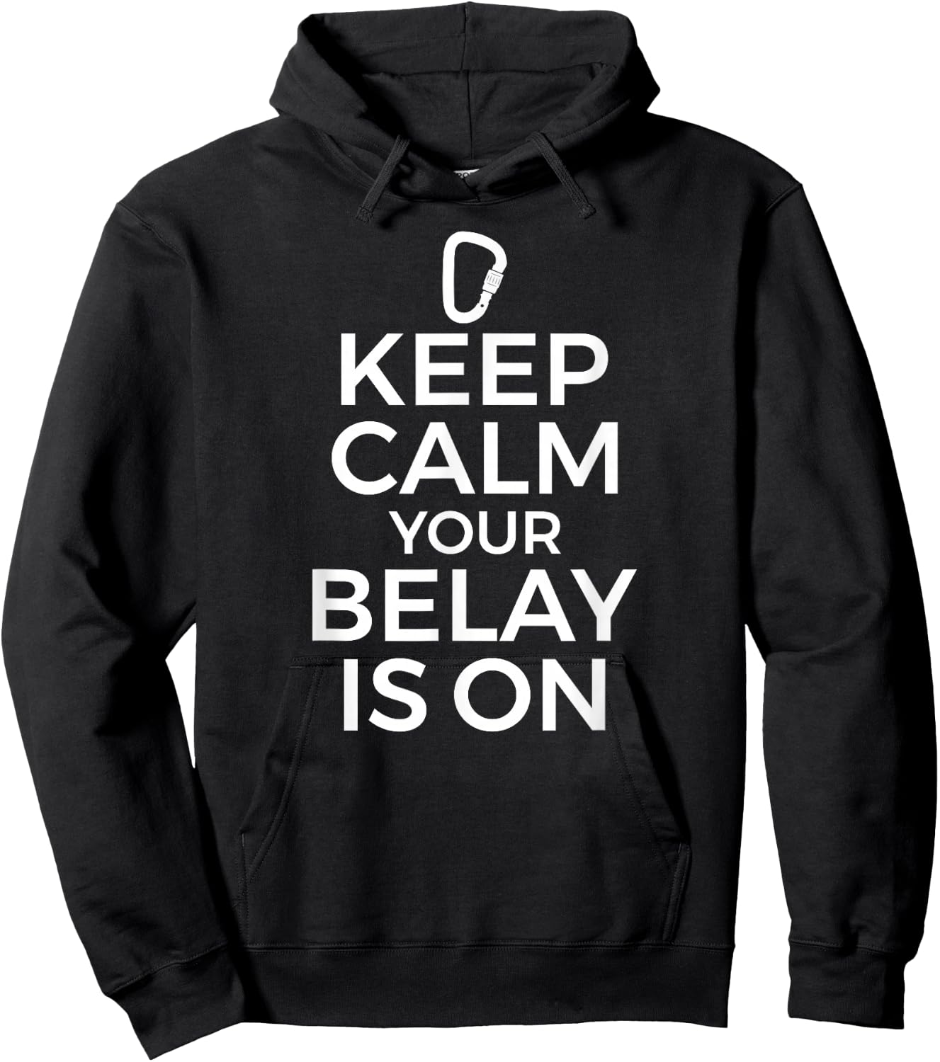 Rock Climbing Climber Graphic - Keep Calm Belay is On Hoodie - Hoodie | Black