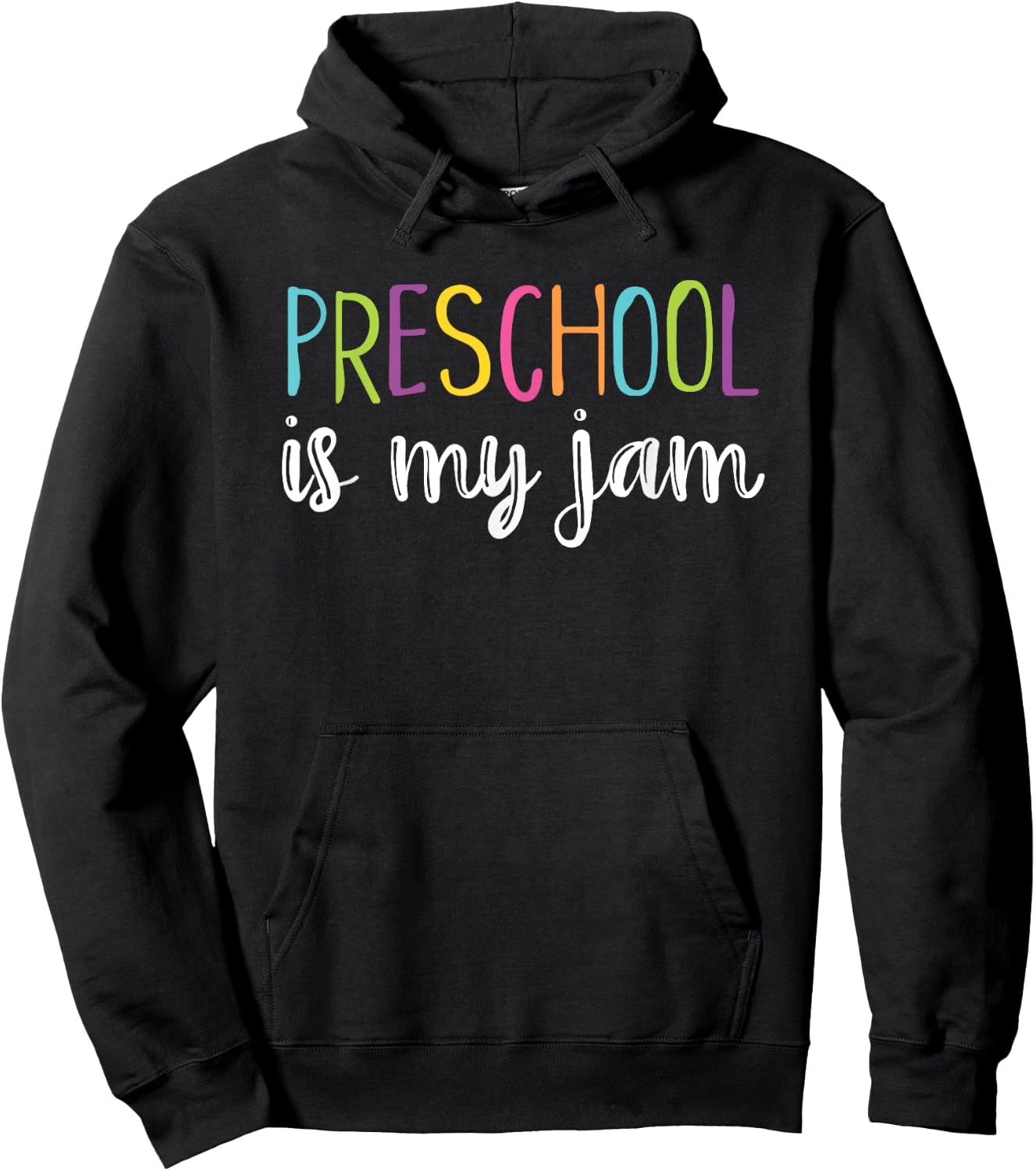 Funny Pre-K Teacher Shirt Cute Preschool Is My Jam Men Women Girls Kids Hoodie - Hoodie | Black