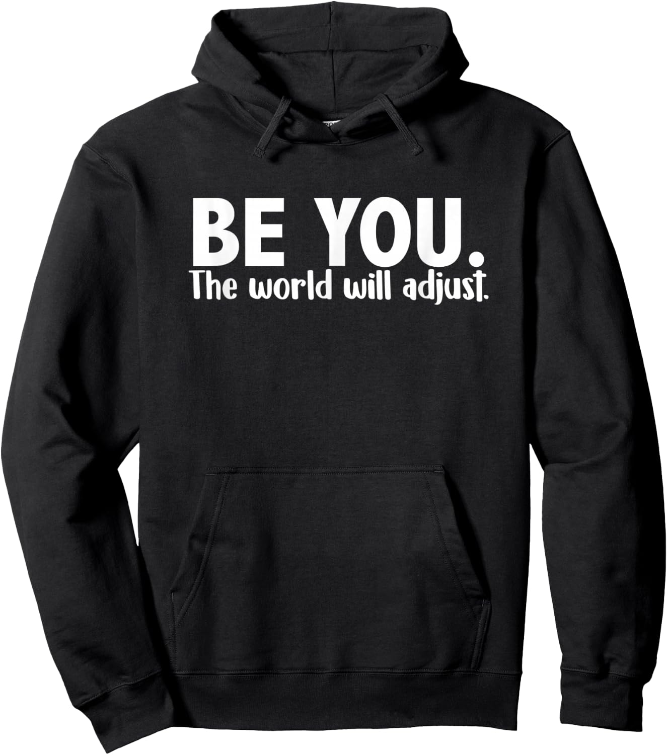 Be You - The World Will Adjust Hoodie - Hoodie | Black