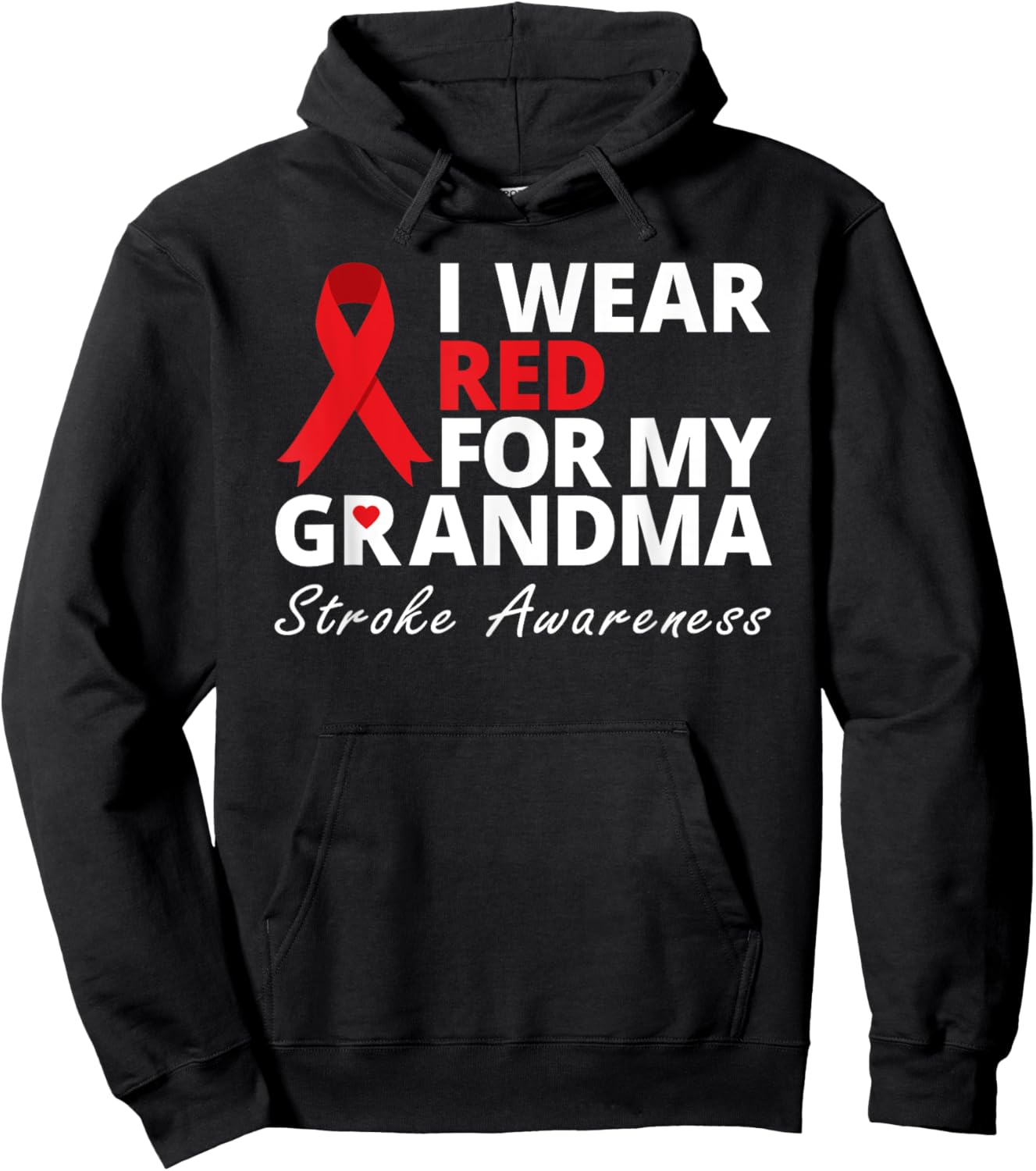 I Wear Red For My Grandma Stroke Awareness Survivor Warrior Hoodie - Hoodie | Black