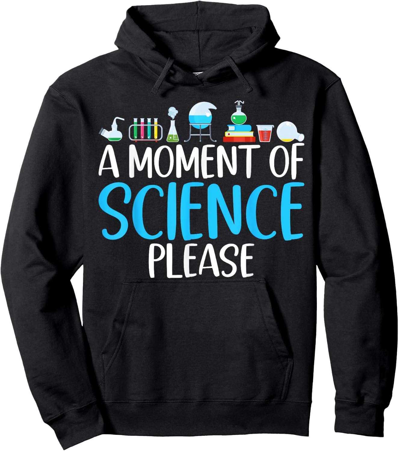A Moment of Science please Scientist Hoodie - Hoodie | Black