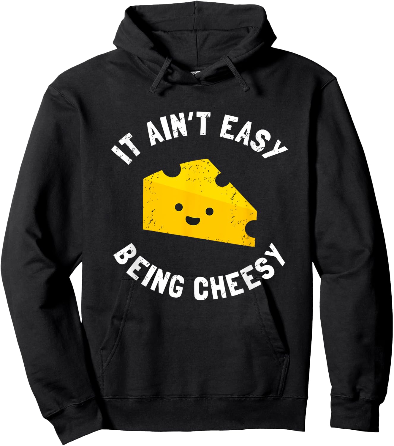 Funny Cheese Food Pun - It Ain't Easy Being Cheesy Quote Hoodie - Hoodie | Black