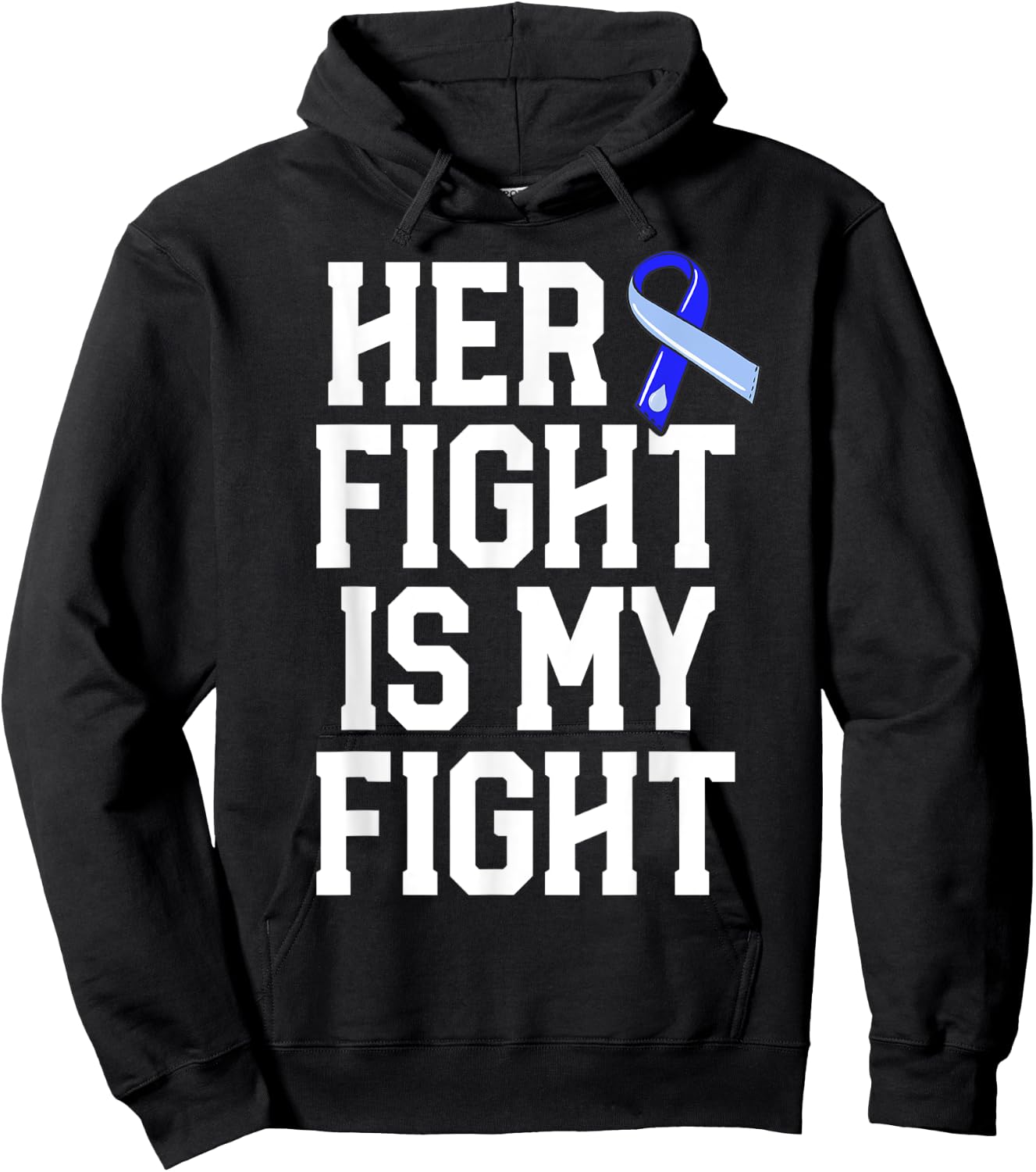 Her Fight Is My Fight Hydrocephalus Awareness Blue Ribbon Hoodie - Hoodie | Black