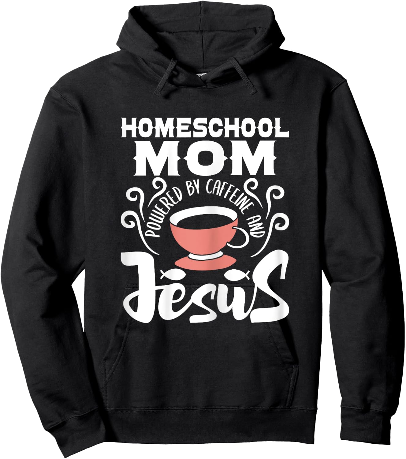 Homeschool Mom Powered By Caffeine And Jesus - Homeschooling Hoodie - Hoodie | Black