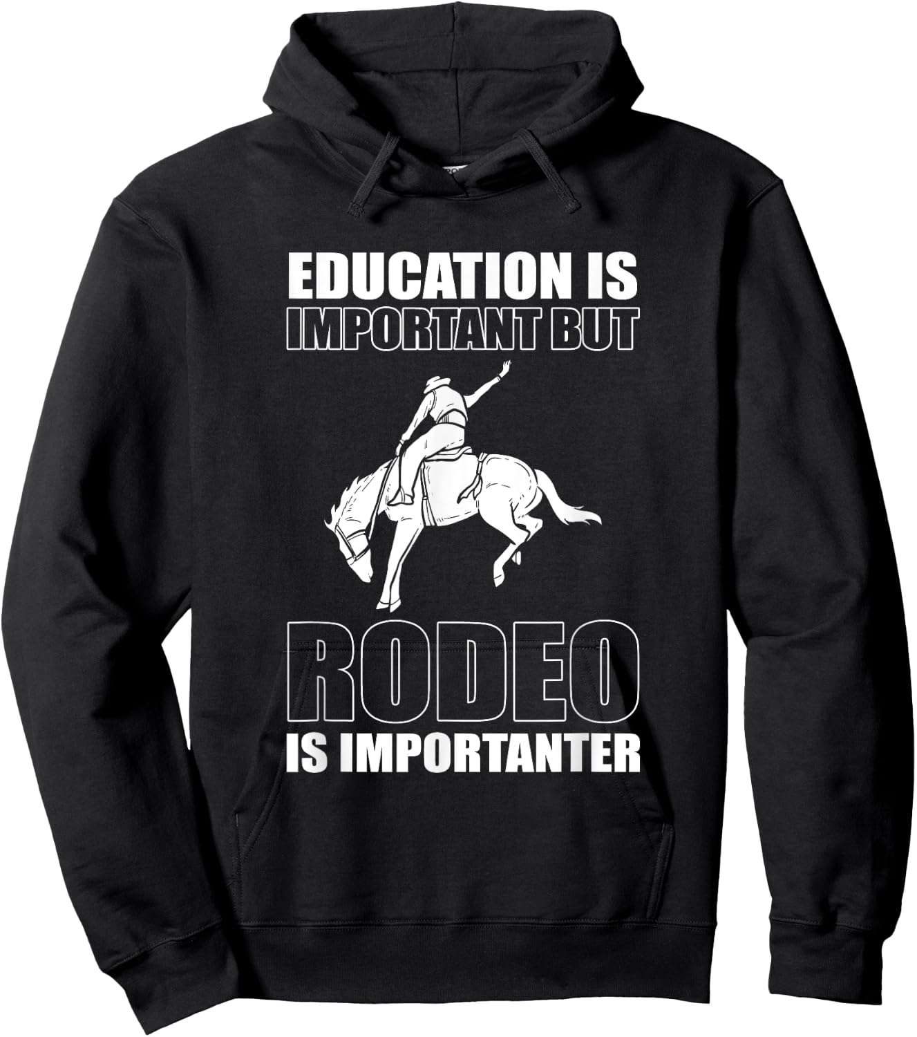 Education is Important But Rodeo Is Importanter - Bullriding Hoodie - Hoodie | Black