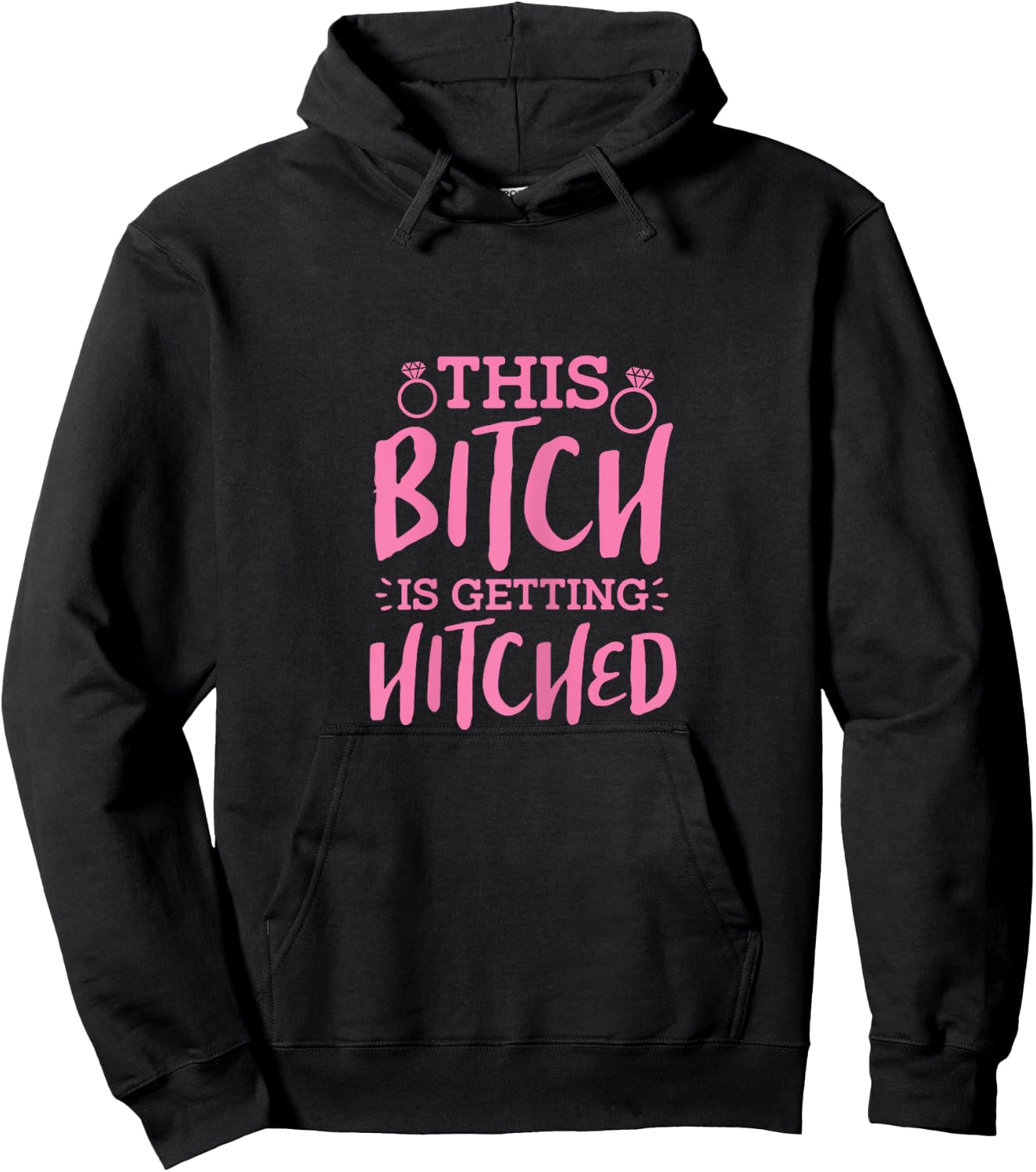 Bride Bachelorette Party This Bitch Is Getting Hitched Hoodie - Hoodie | Black