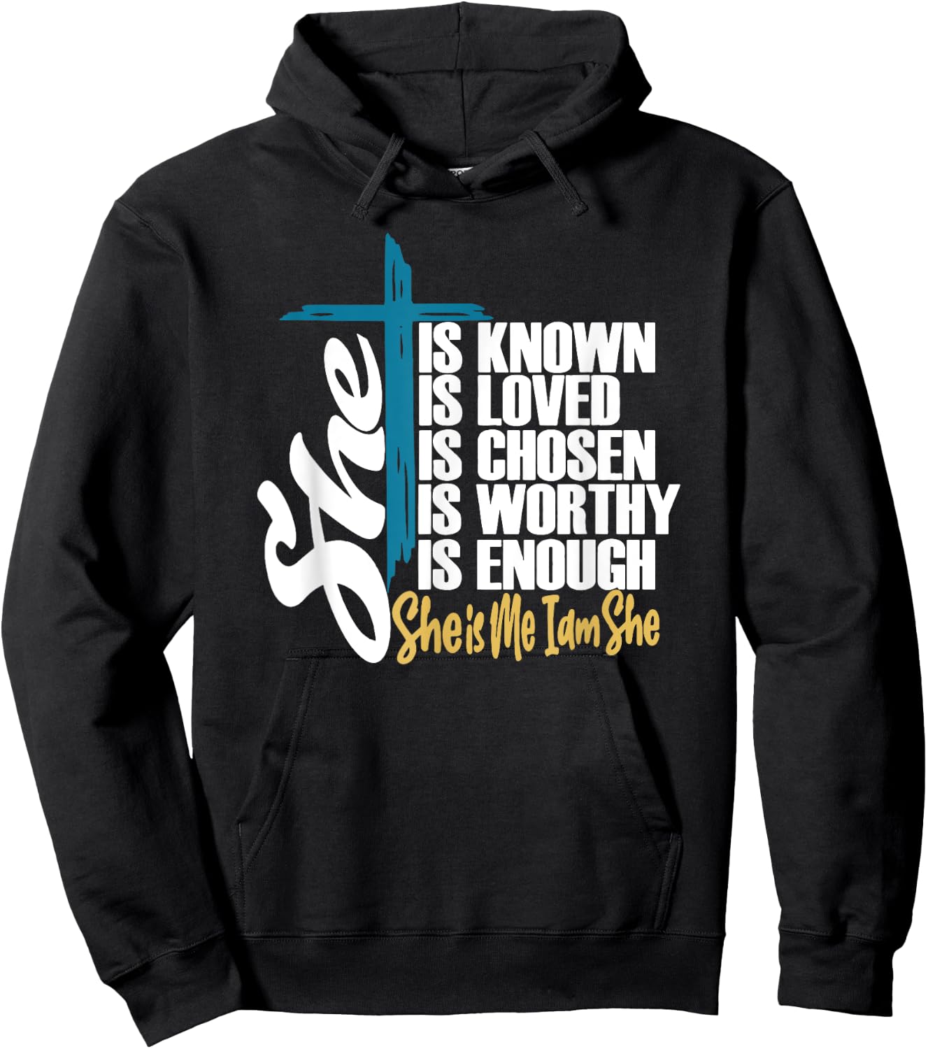 She Is Known | She Is Me I am She | Christian Hoodie - Hoodie | Black