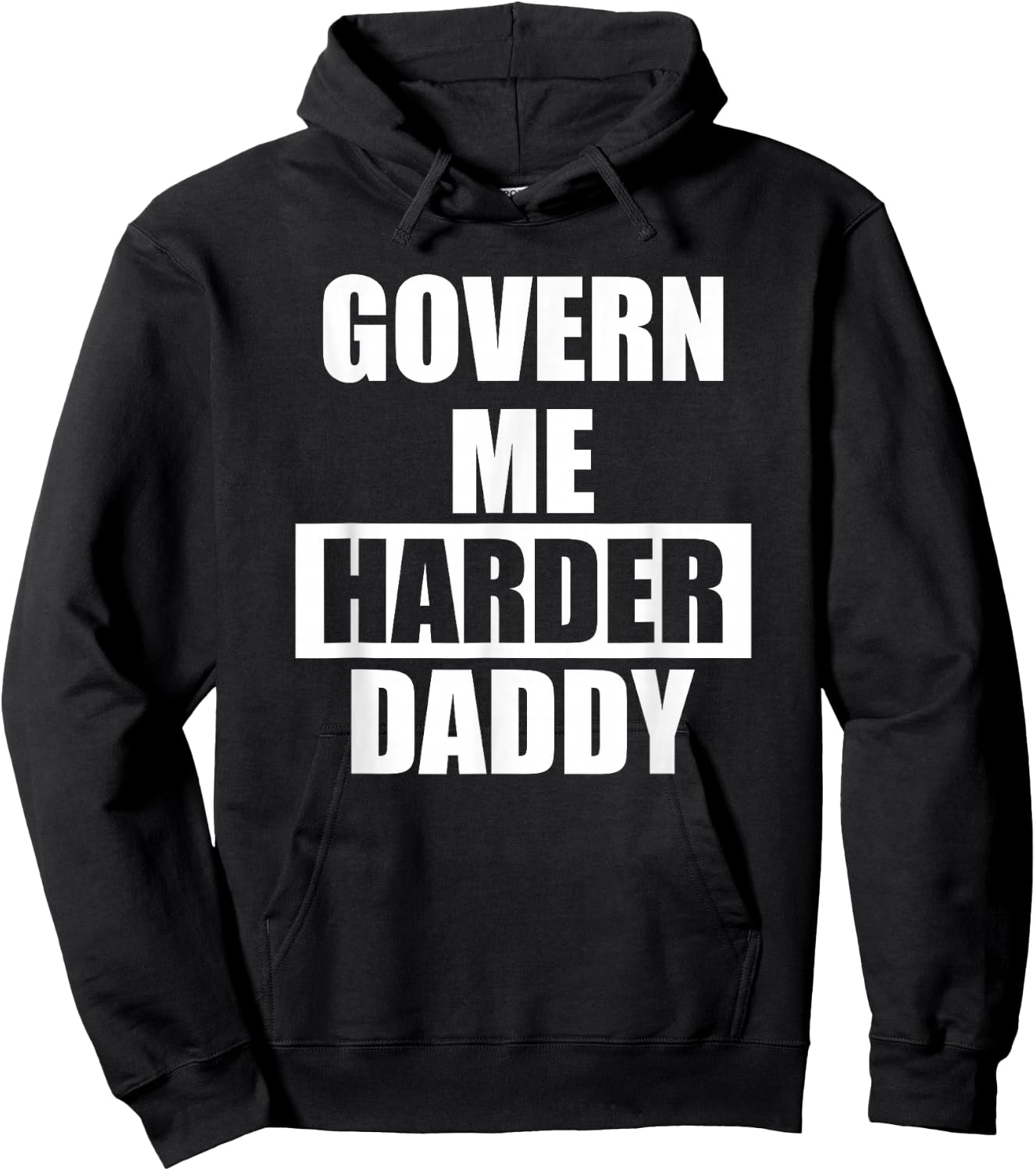Govern Me Harder Daddy Hoodie - Hoodie | Black
