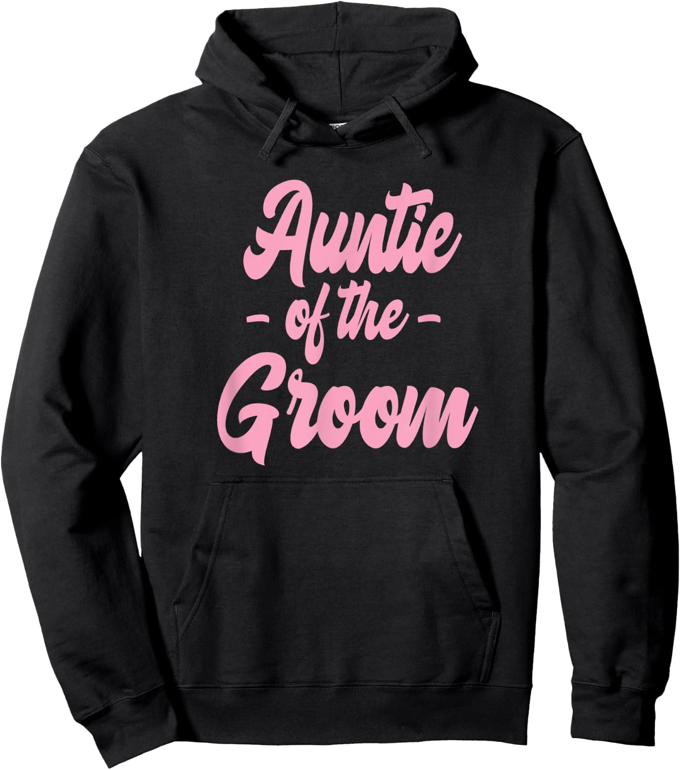 Auntie of the Groom - Bachelorette Matching Group Cute Pink Hoodie - Hoodie | Black