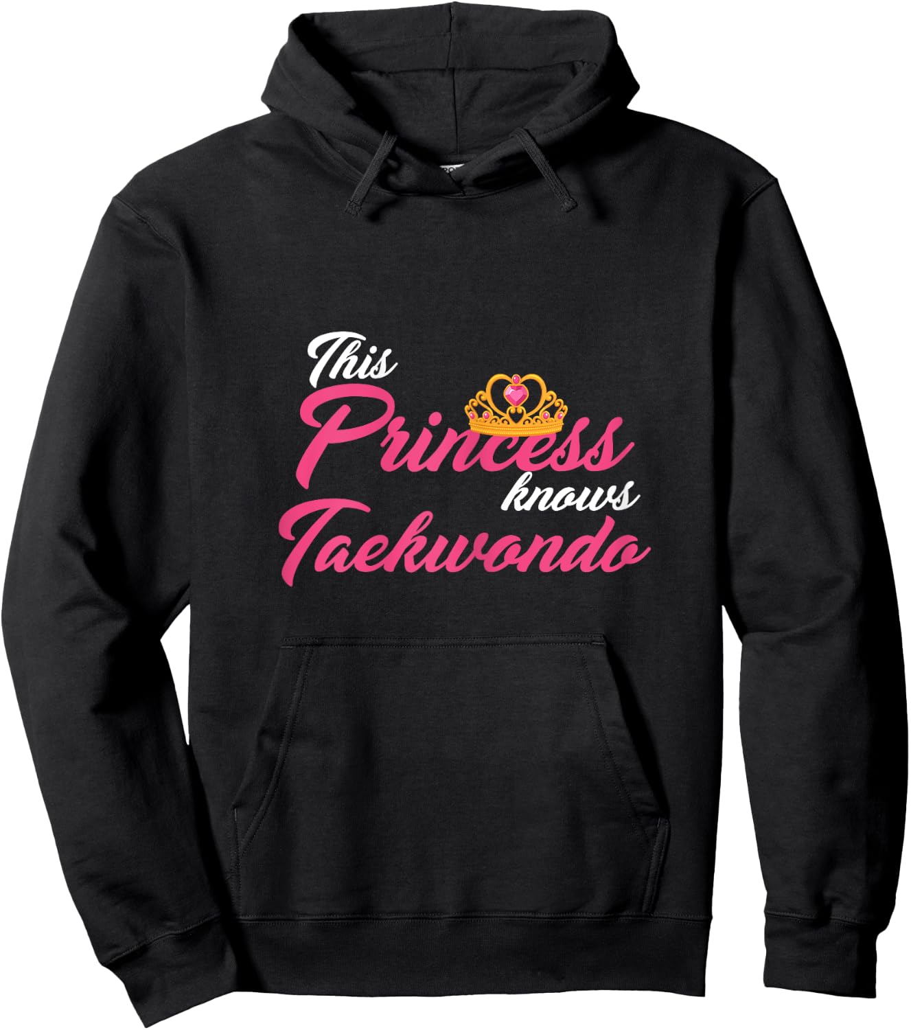 This Princess Knows Taekwondo Martial Arts Shirt Girls Women Hoodie - Hoodie | Black