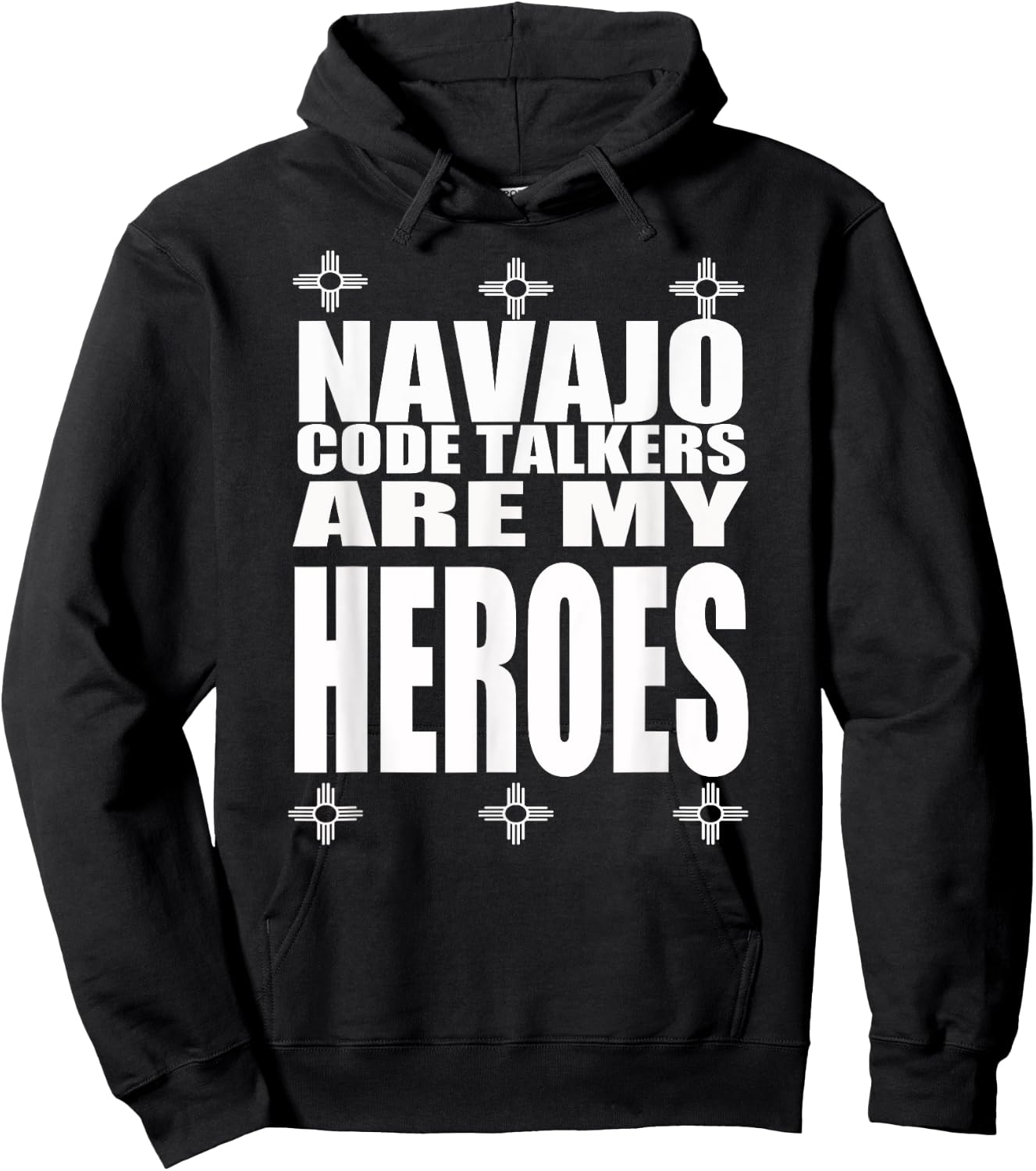 Navajo Code Talkers Are My Heroes Zia Symbol World War Two Hoodie - Hoodie | Black