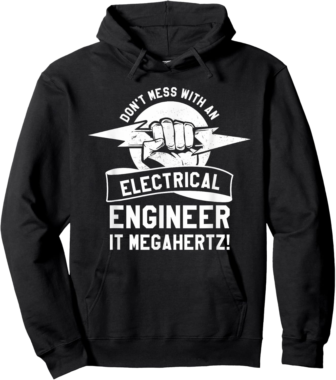 Don't Mess With An Electrical Engineer It Megahertz Hoodie - Hoodie | Black