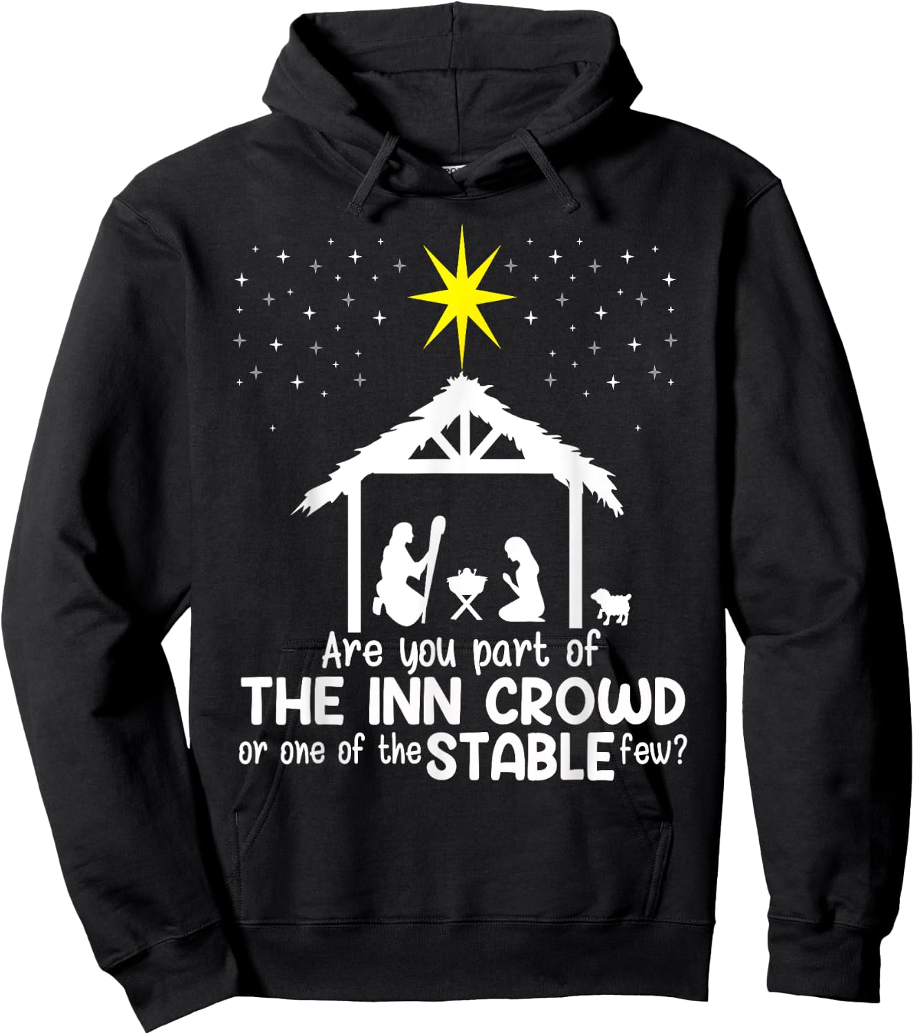 Are You Part Of Inn Crowd Or Stable Few Christmas Nativity Hoodie - Hoodie | Black