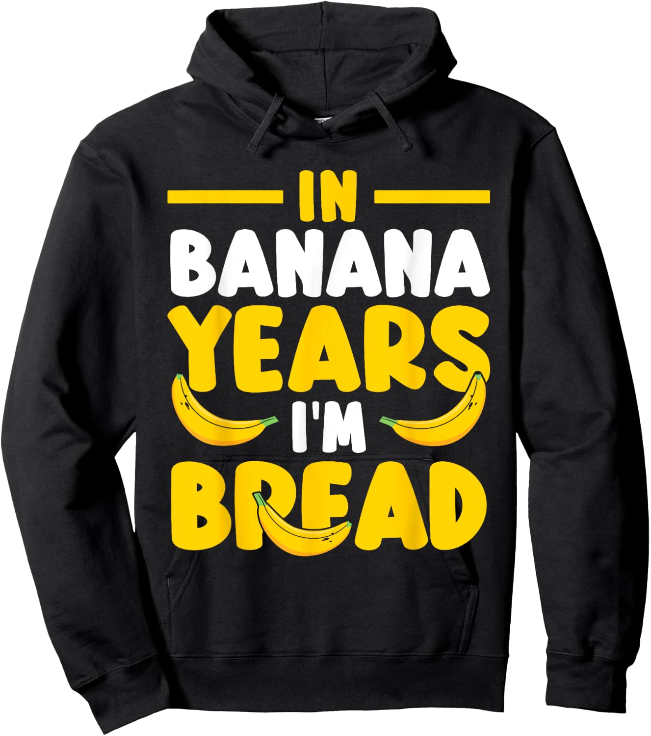 Brunch Baking Banana Bread In Banana Years I'm Bread Hoodie - Hoodie | Black