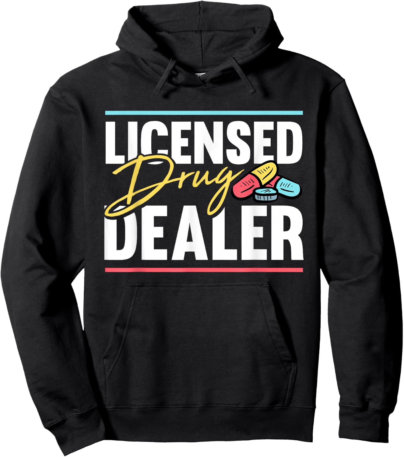 Licensed Drug Trafficker Design for a Pharmacist Hoodie - Hoodie | Black