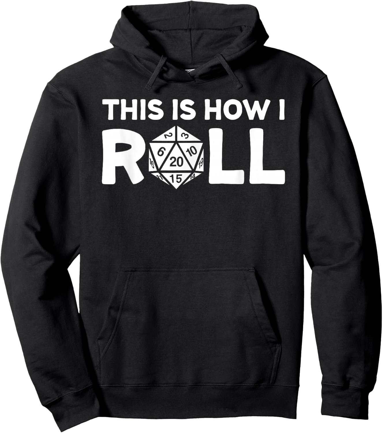 This Is How I Roll Dice With A 20 Sided Die Hoodie - Hoodie | Black