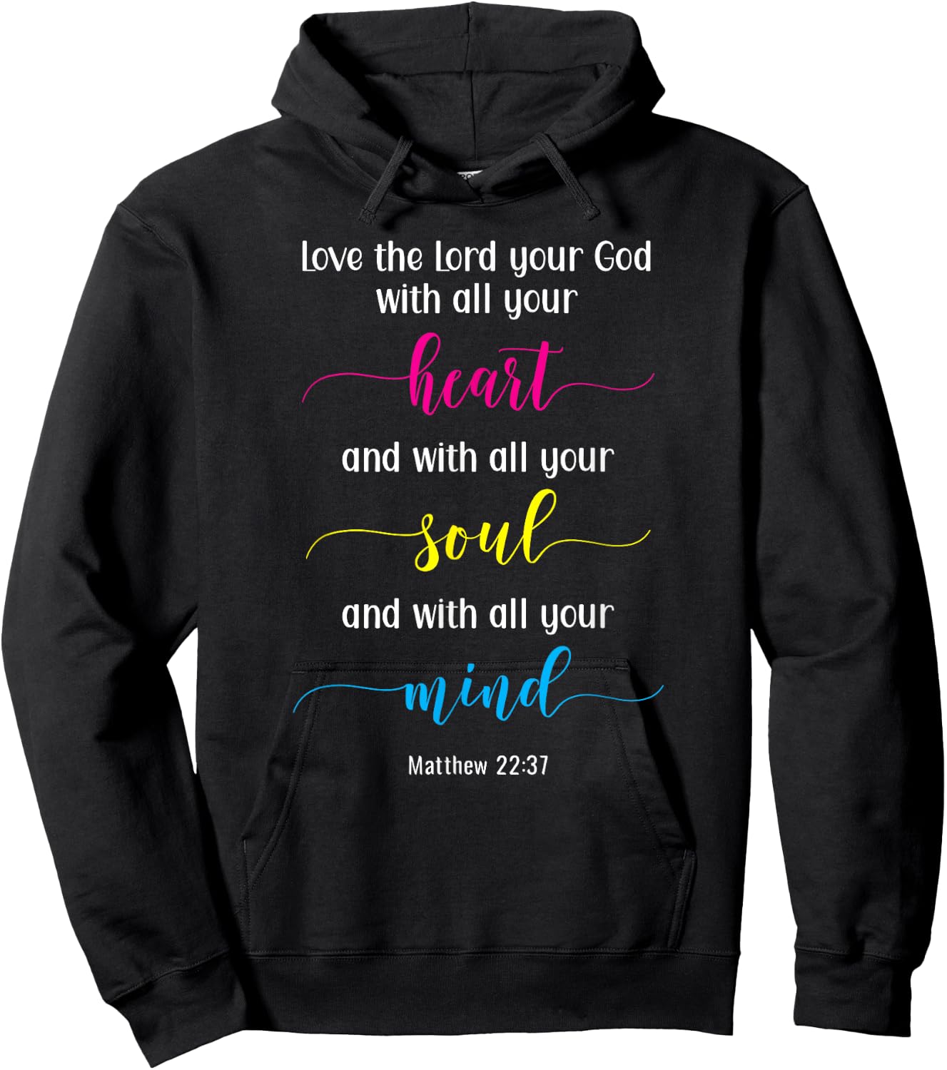 Love the Lord with Your Heart, Soul & Mind Hoodie - Hoodie | Black