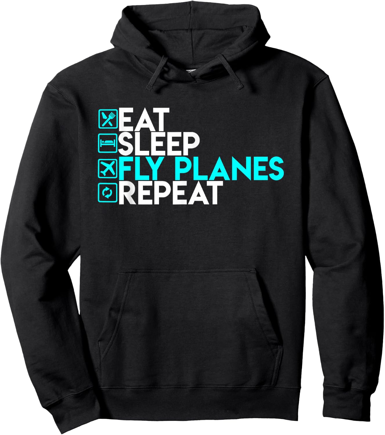 Eat Sleep Fly Planes Repeat - Trendy Airplane Pilot Shirt Hoodie - Hoodie | Black