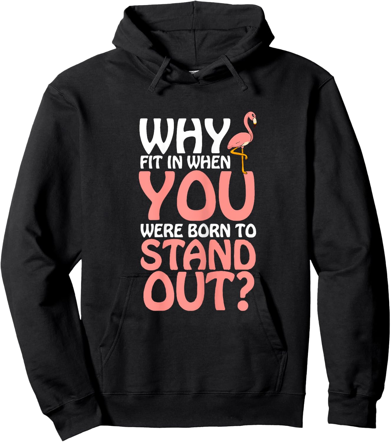 Why Fit in When You Were Born to Stand out Hoodie - Hoodie | Black