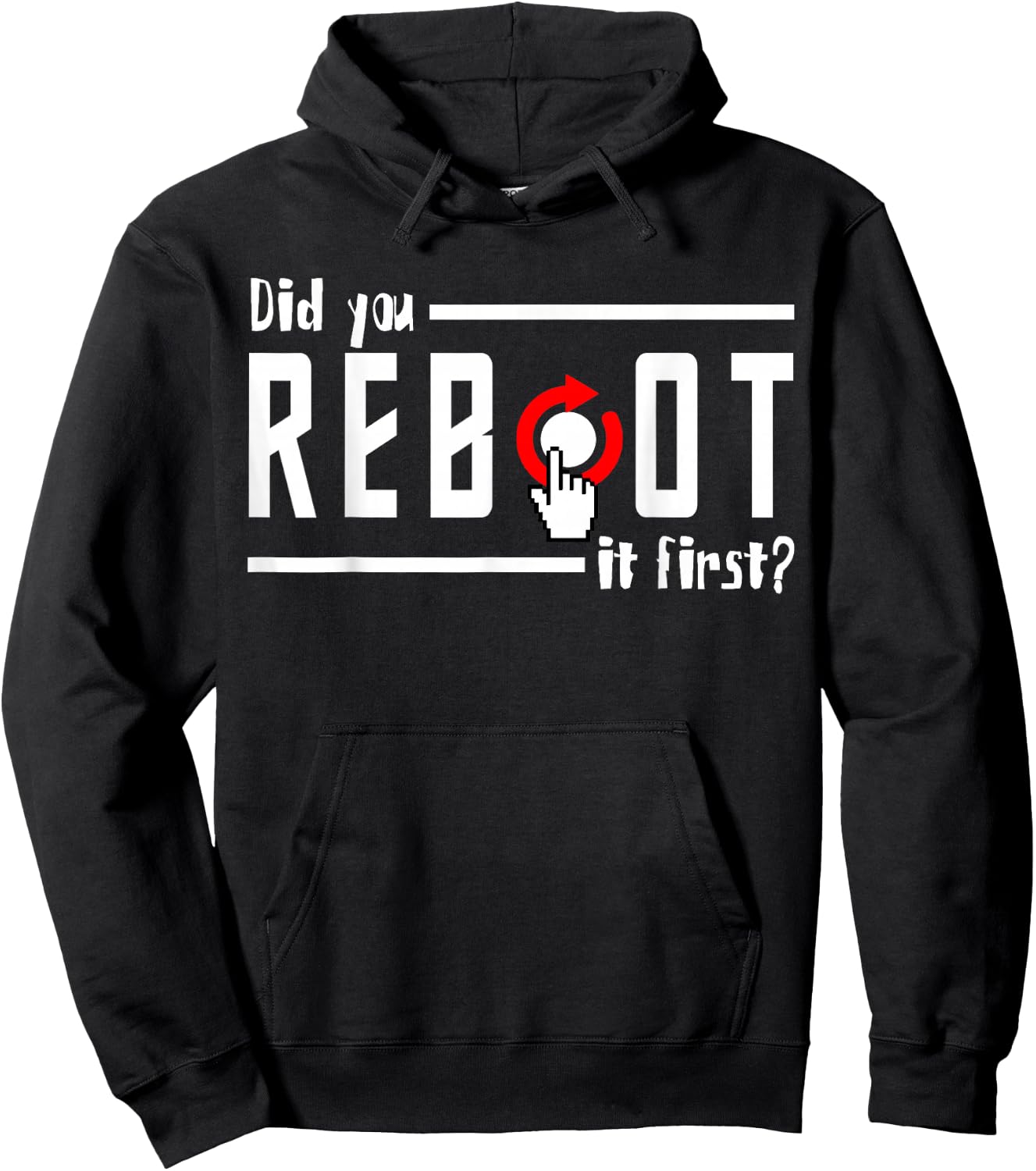 Did You Reboot It First? Computer Programmer Security Tech Hoodie - Hoodie | Black
