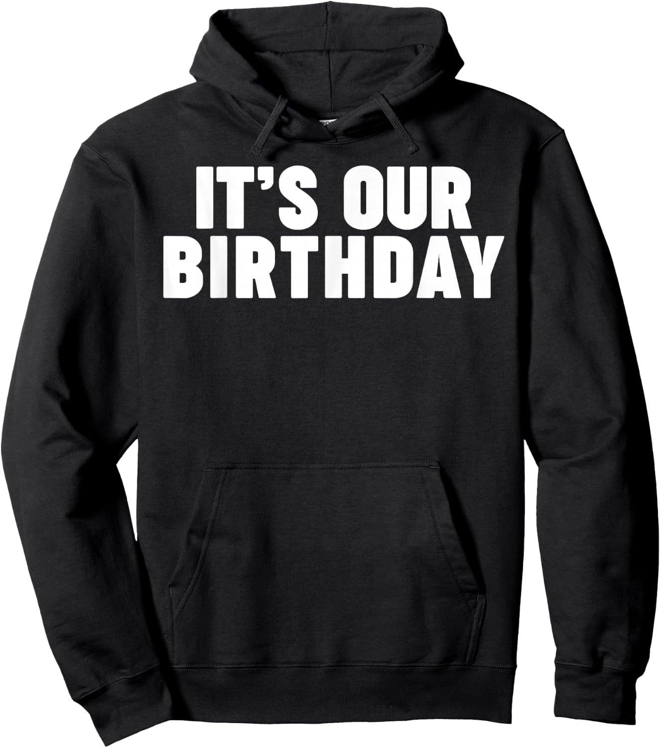 It's Our Birthday Funny Twins It's Our Birthday Small Hoodie - Hoodie | Black