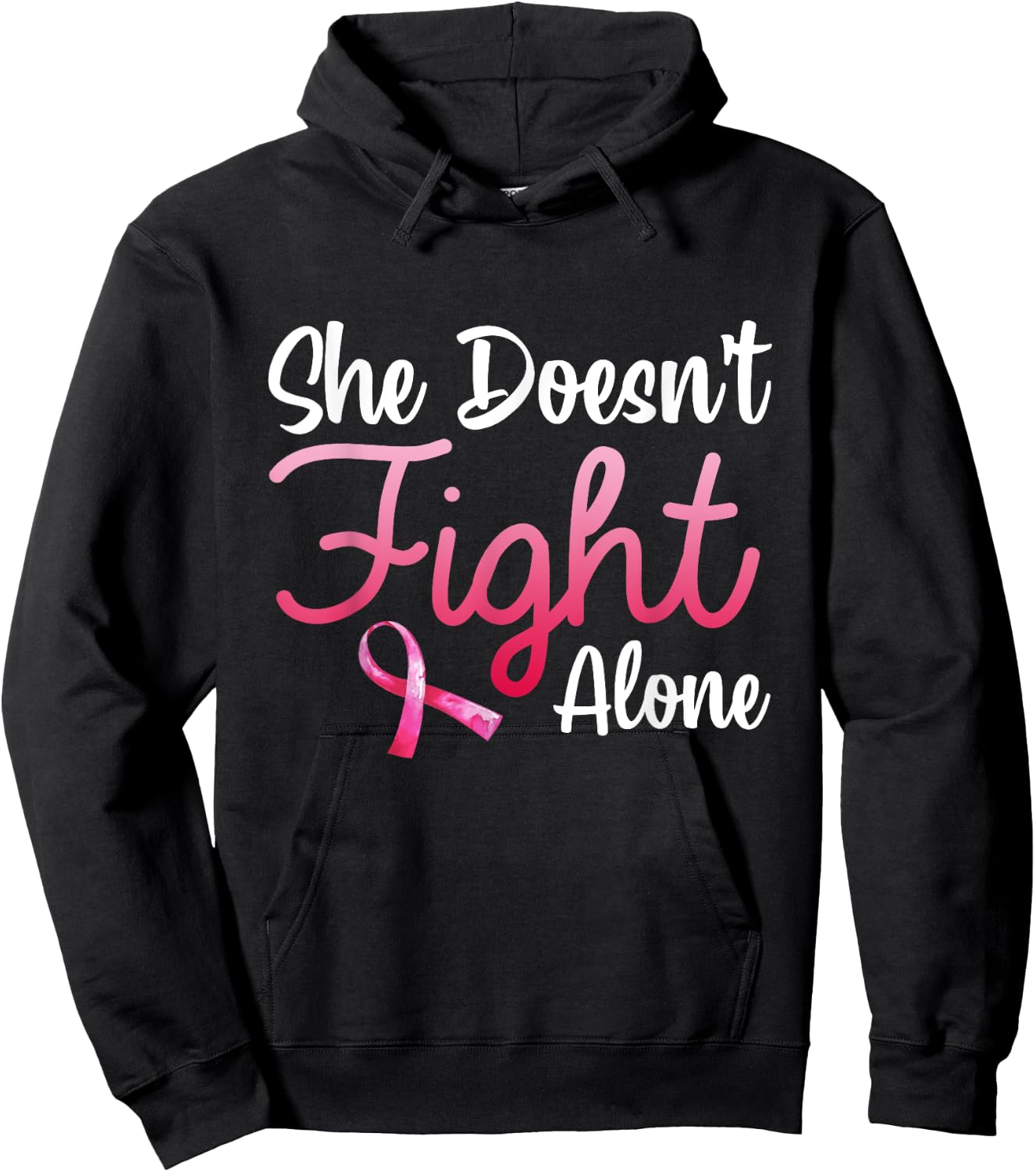 She Doesn't Fight' Alone Breast Cancer Awareness Support Hoodie - Hoodie | Black