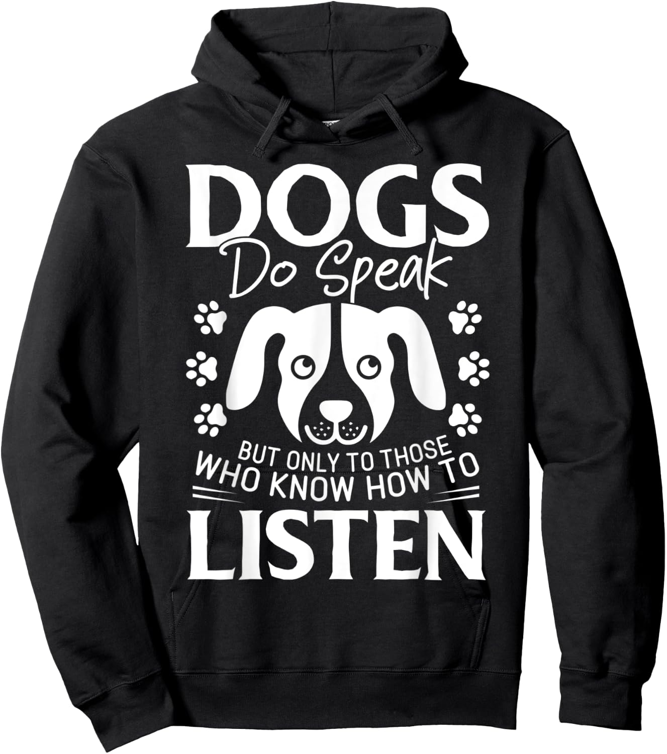 Dogs Do Speak But Only To Those Who Listen Pet Hoodie - Hoodie | Black