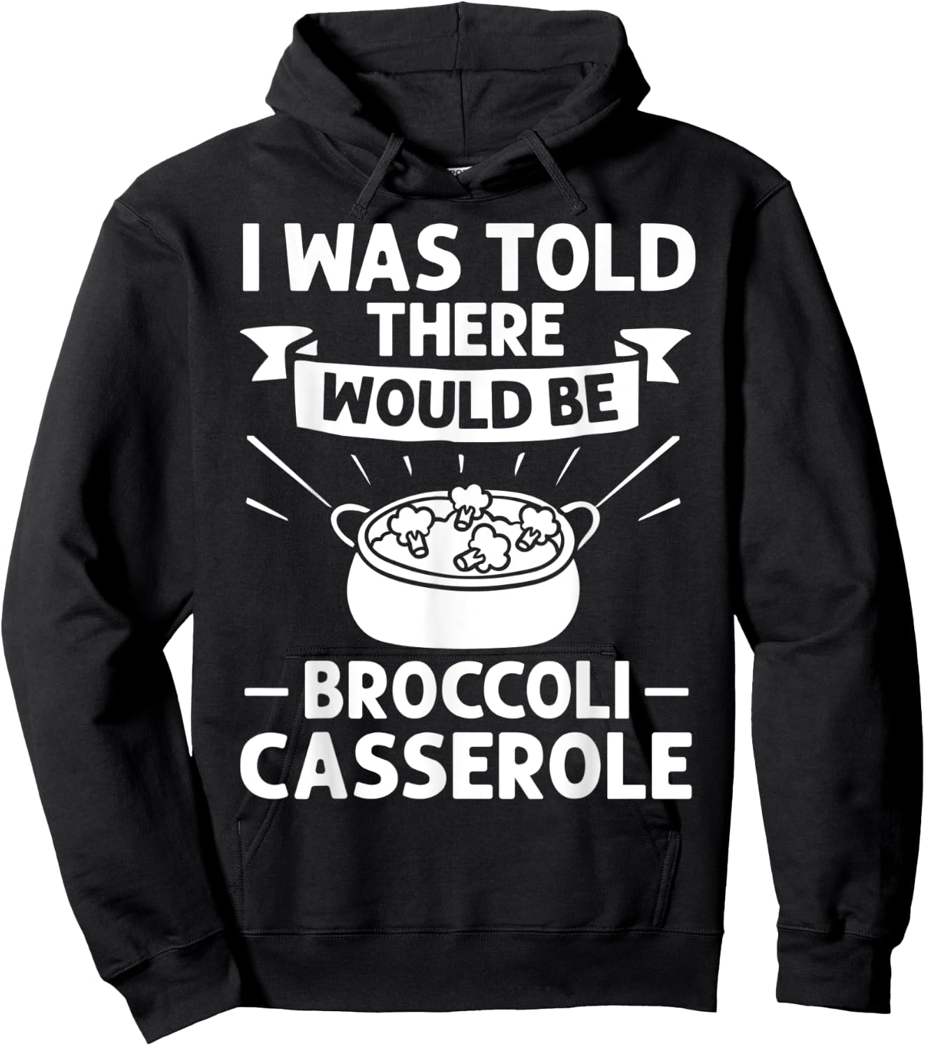 Broccoli Casserole Cheese Recipe Easy Food Dish Pan Hoodie - Hoodie | Black