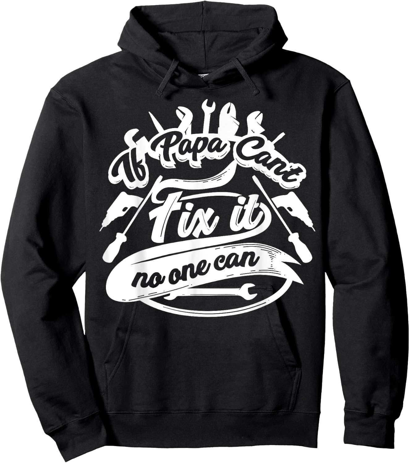 Cool If Papa Can't Fix It No One Can Shirt On Dad's Birthday Hoodie - Hoodie | Black