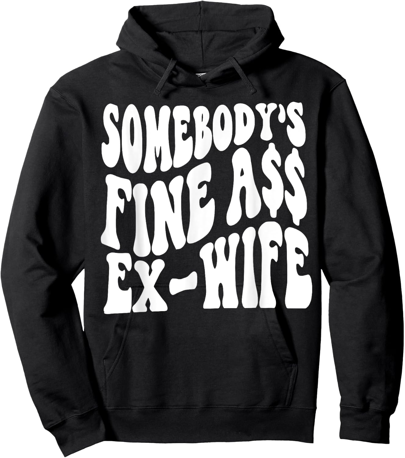 Somebody's Fine Ass Ex-Wife Hoodie - Hoodie | Black