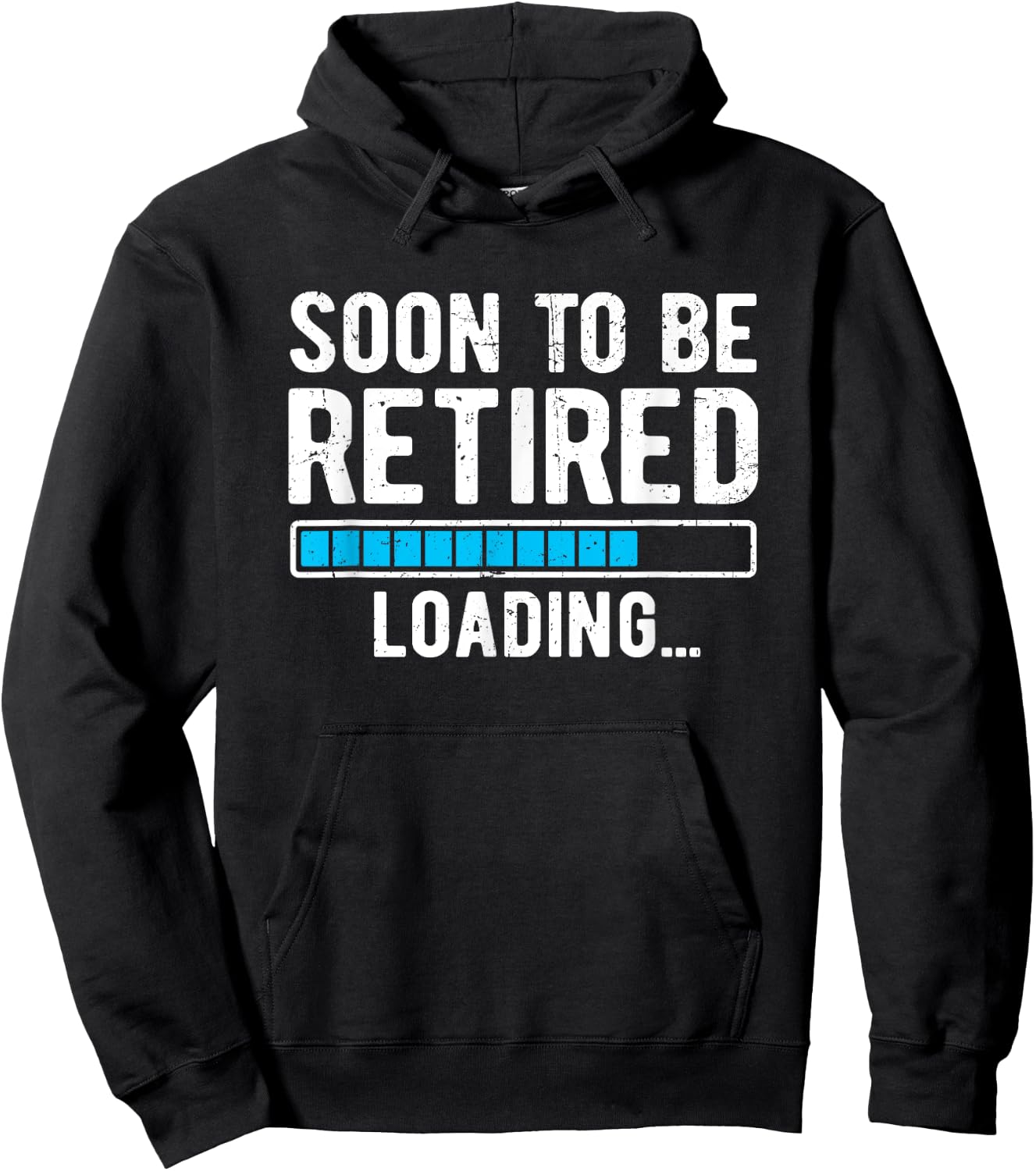 Soon To Be Retired Loading Retiring Soon Funny Retirement Hoodie - Hoodie | Black