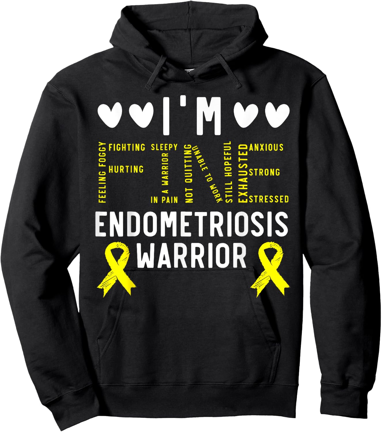 I'm Fine Endo Warrior Endometriosis Awareness Disease Hoodie - Hoodie | Black