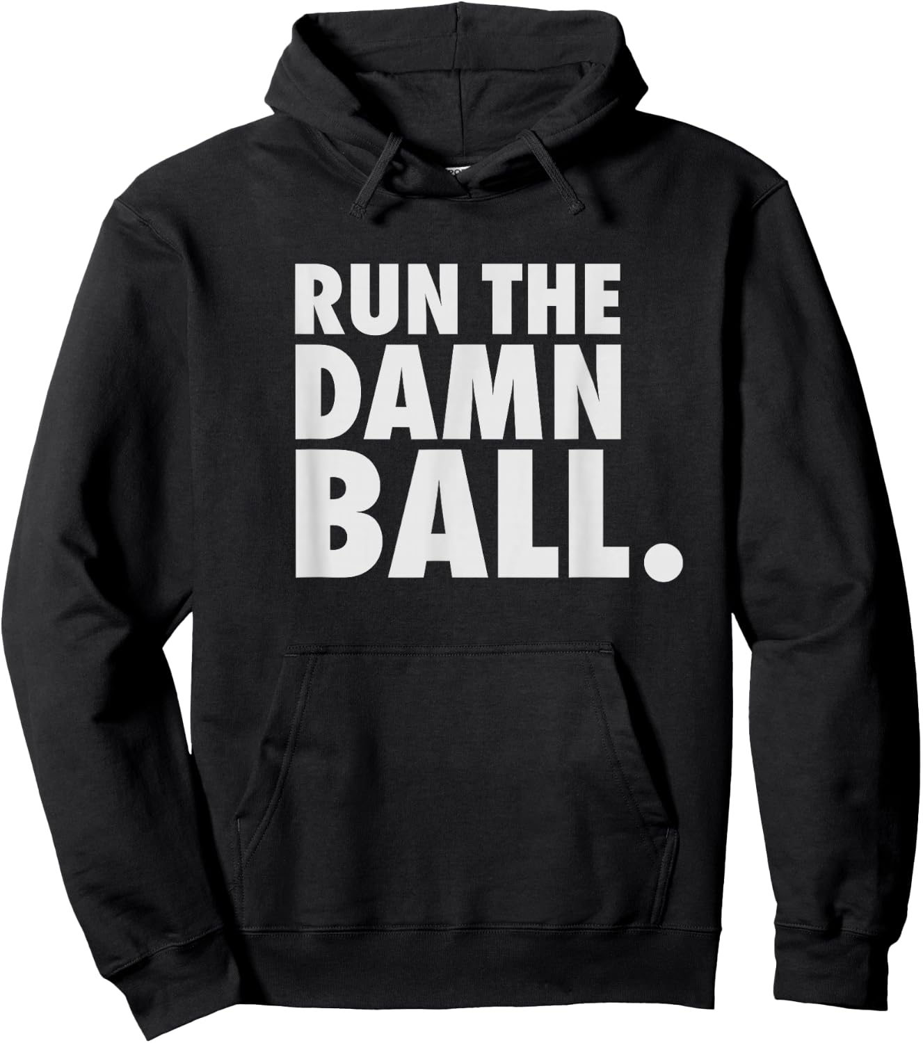 Funny Football Shirt Men Running Back Gift Run The Damn Ball Hoodie - Hoodie | Black