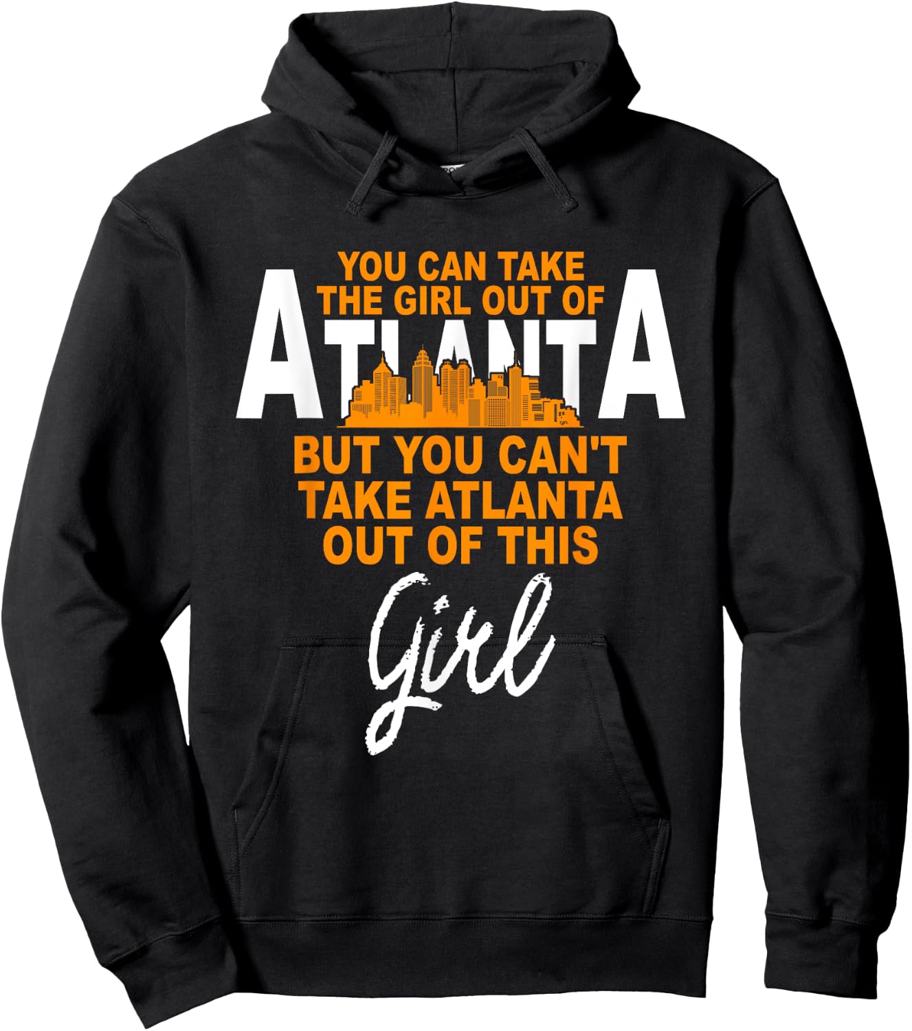 Funny Home Roots Atlanta - Atlanta Girl - Move From Atlanta Hoodie - Hoodie | Black