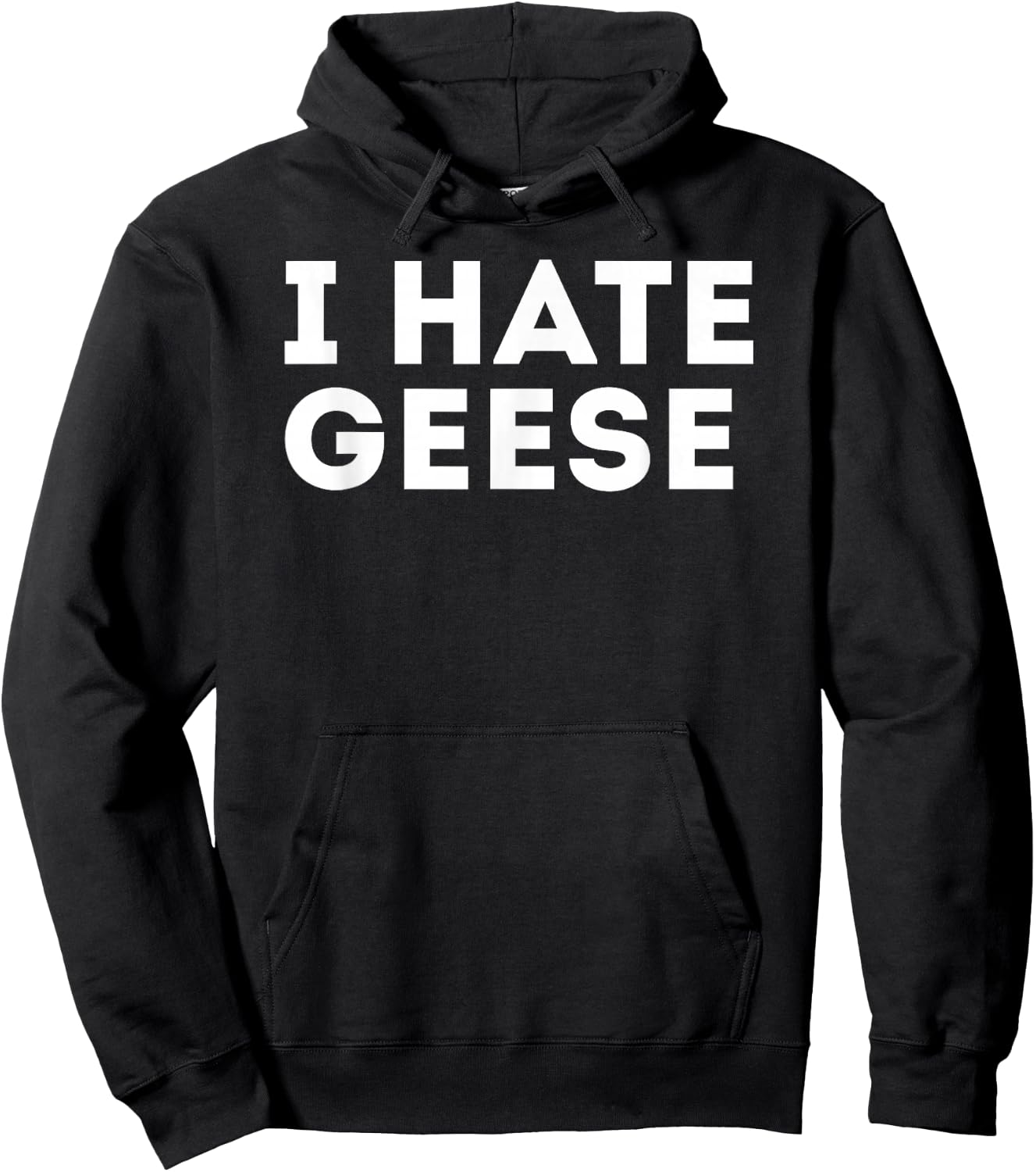 Funny Sarcastic I Hate Geese Goose Hoodie - Hoodie | Black