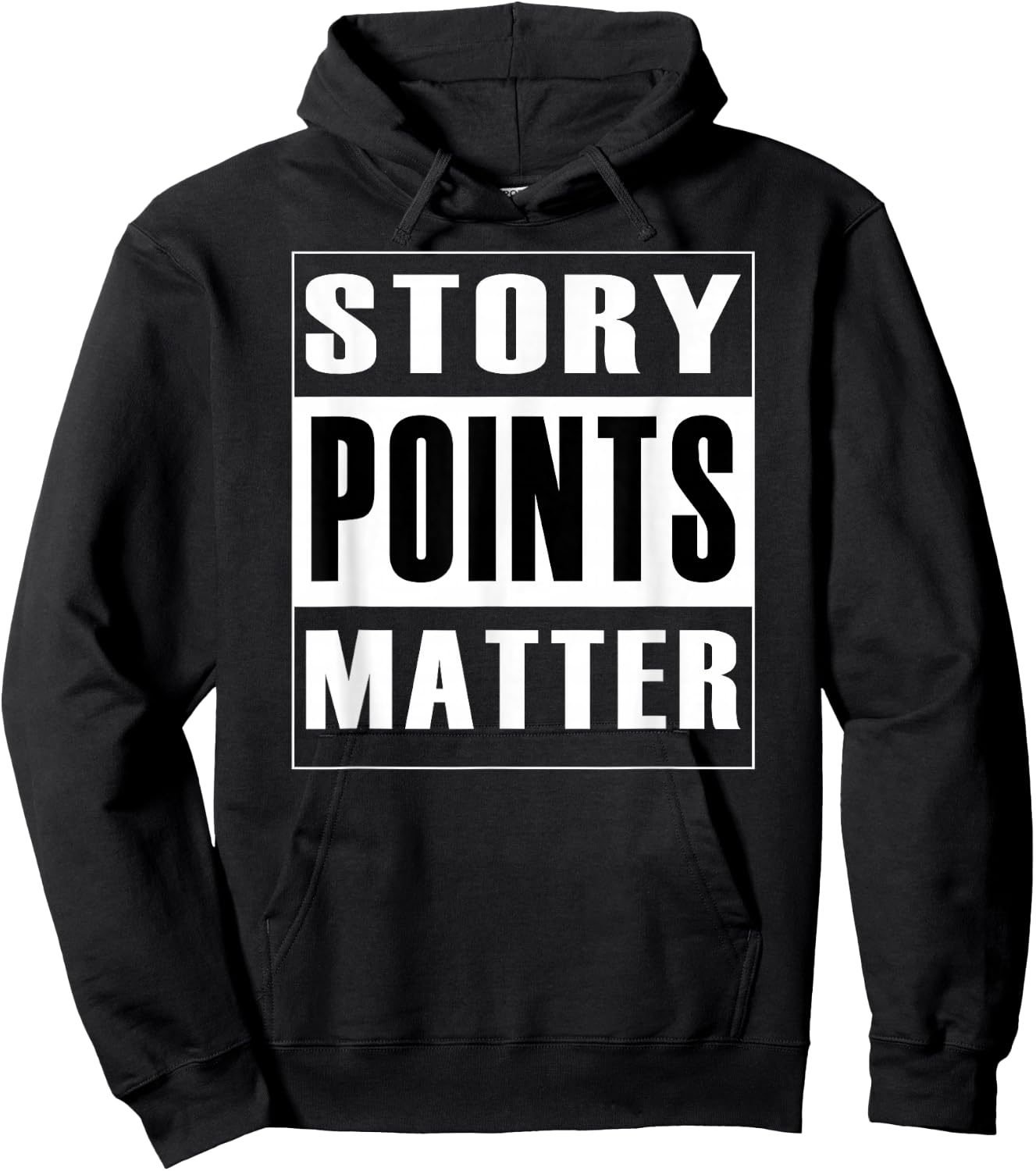 Story Points Matter - Agile Scrum Scrumban Funny Hoodie - Hoodie | Black