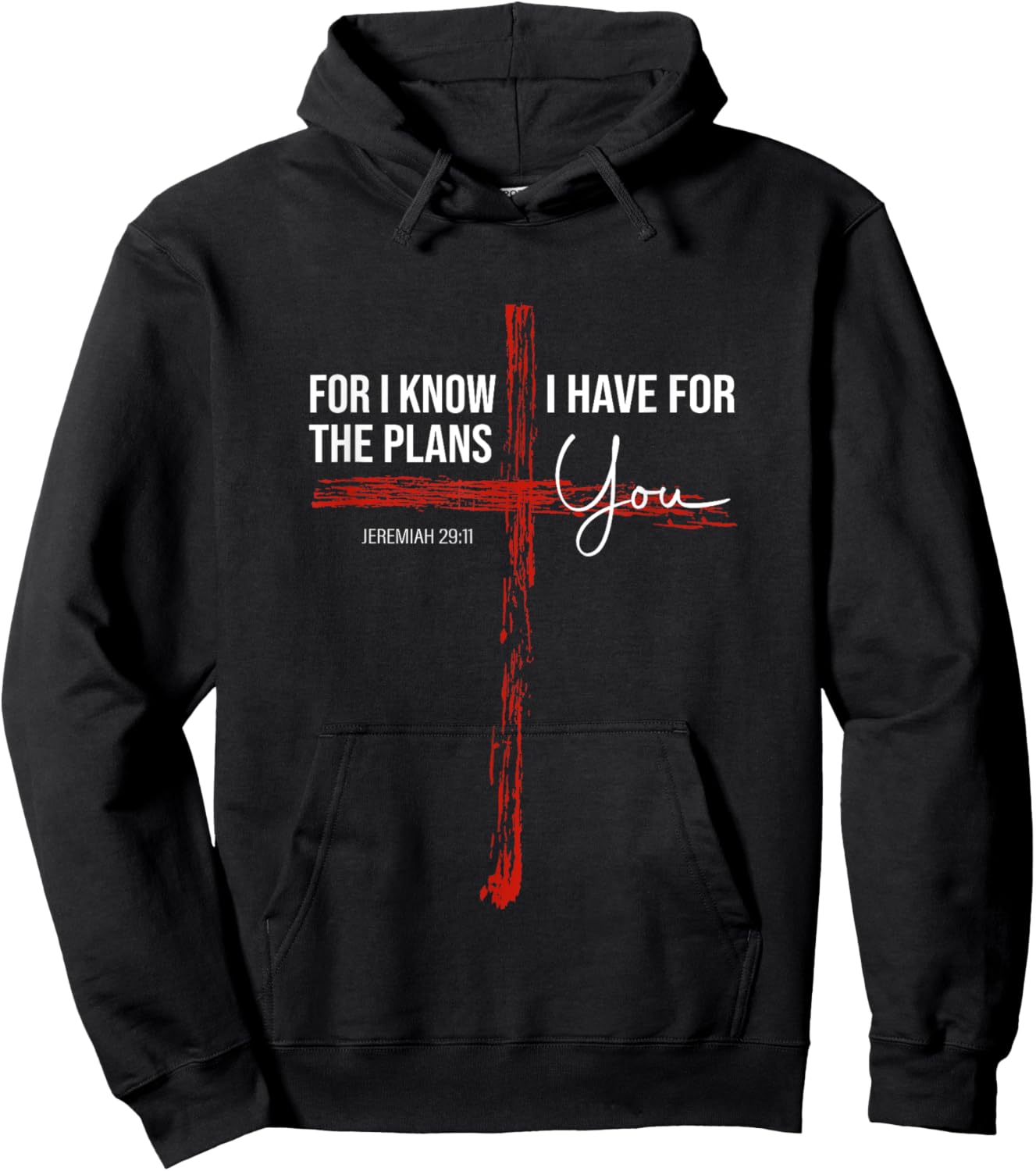For I Know The Plans I Have For You - Jeremiah 29:11 Design Hoodie - Hoodie | Black