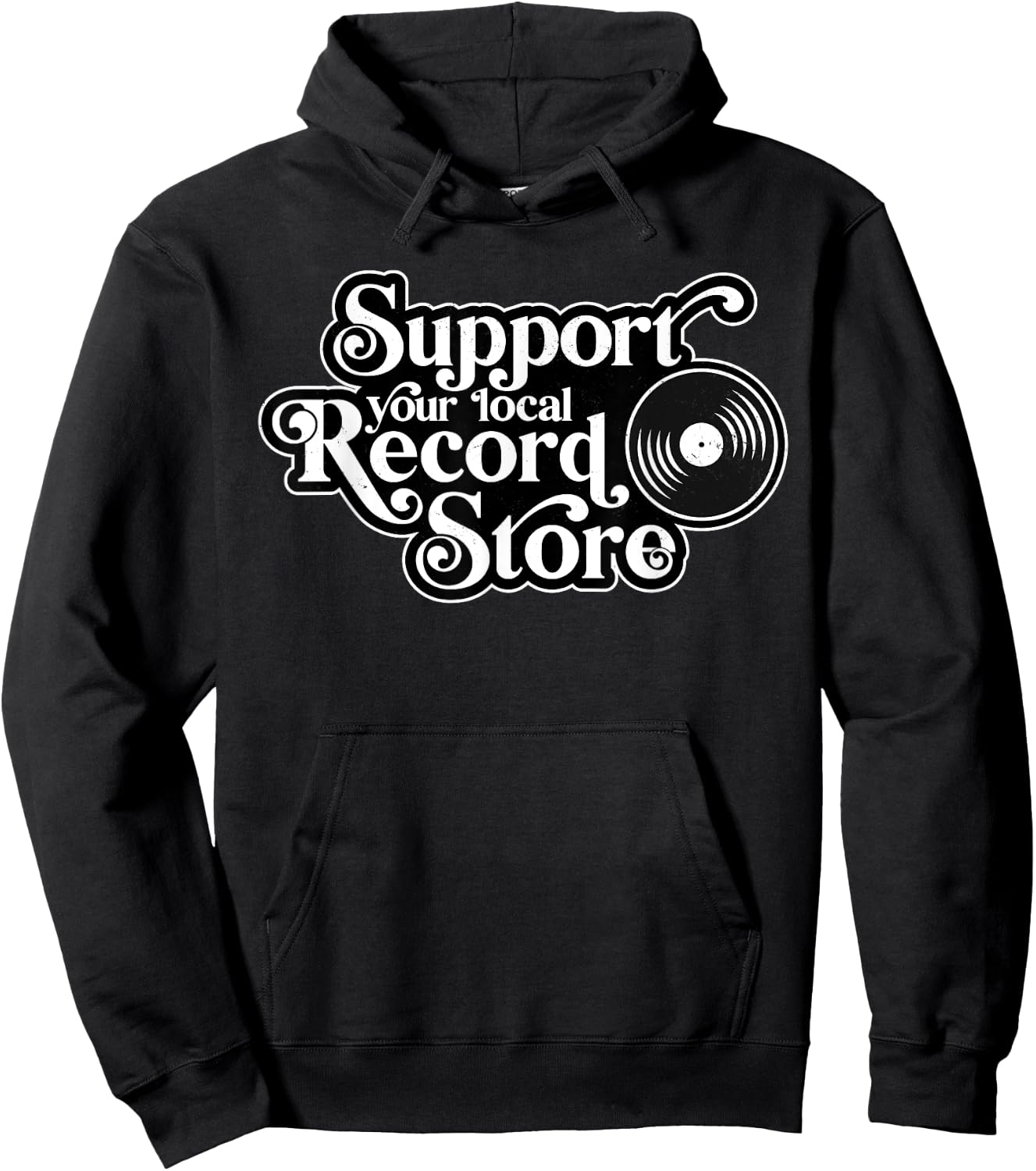 Support your local record store, Vinyl Collectors, Music Hoodie - Hoodie | Black