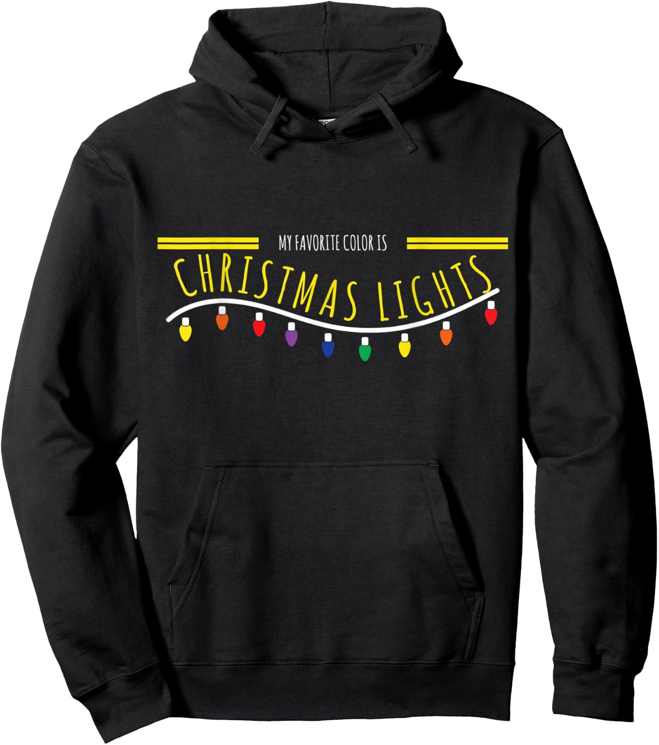 Christmas Gift Design - My Favorite Color Is Xmas Lights Hoodie - Hoodie | Black